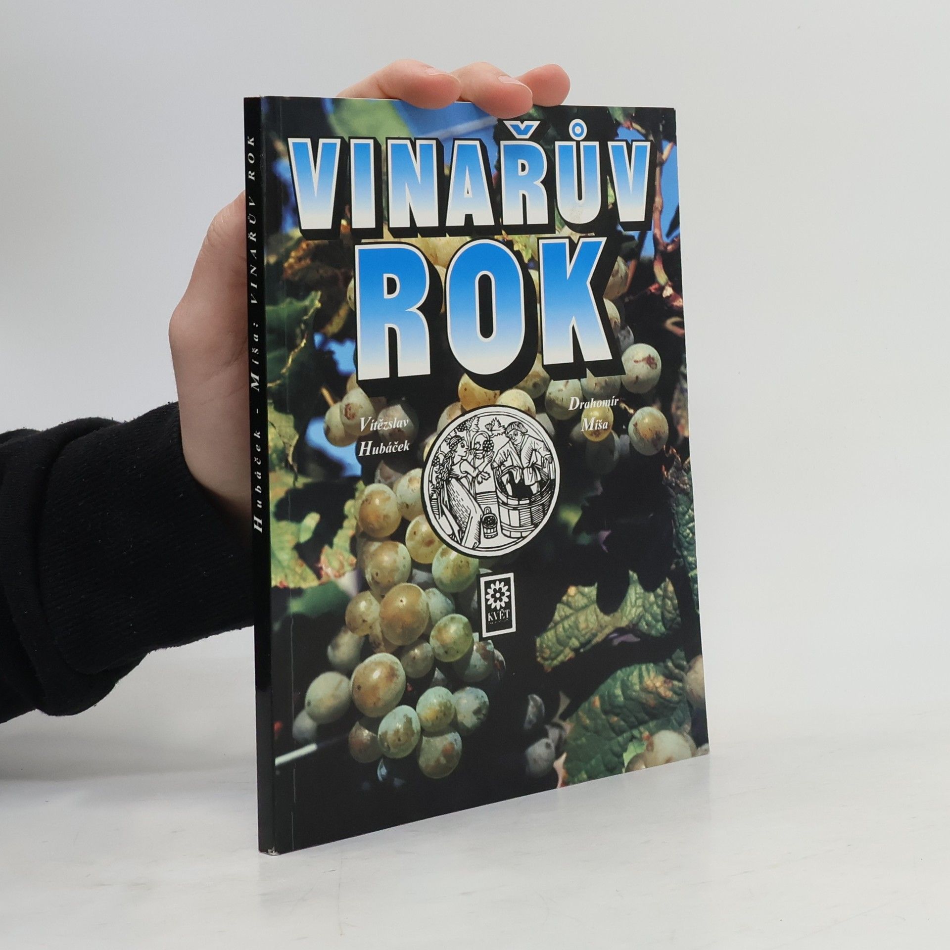 Drahomír Míša Vinařův rok