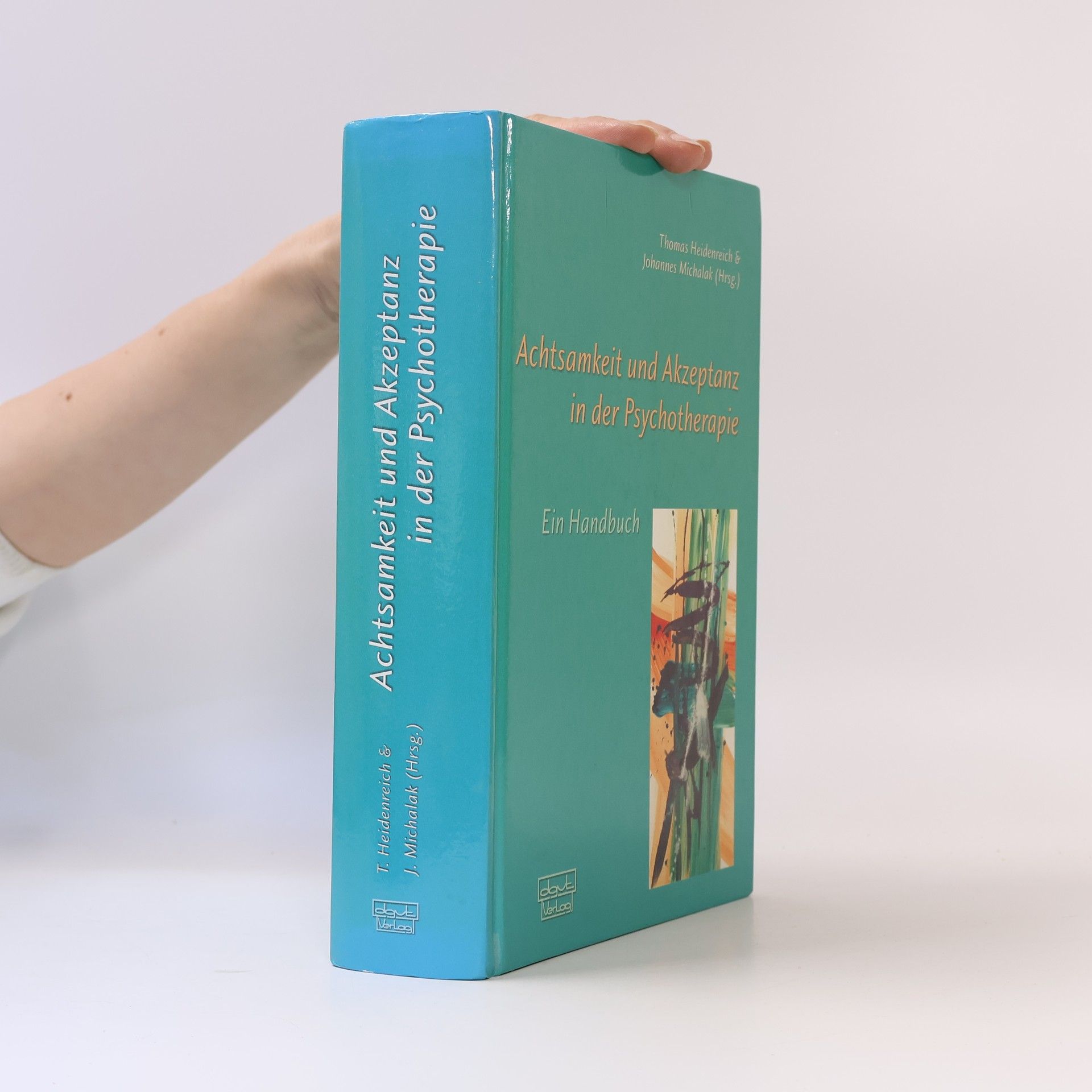 Thomas Heidenreich Achtsamkeit und Akzeptanz in der Psychotherapie