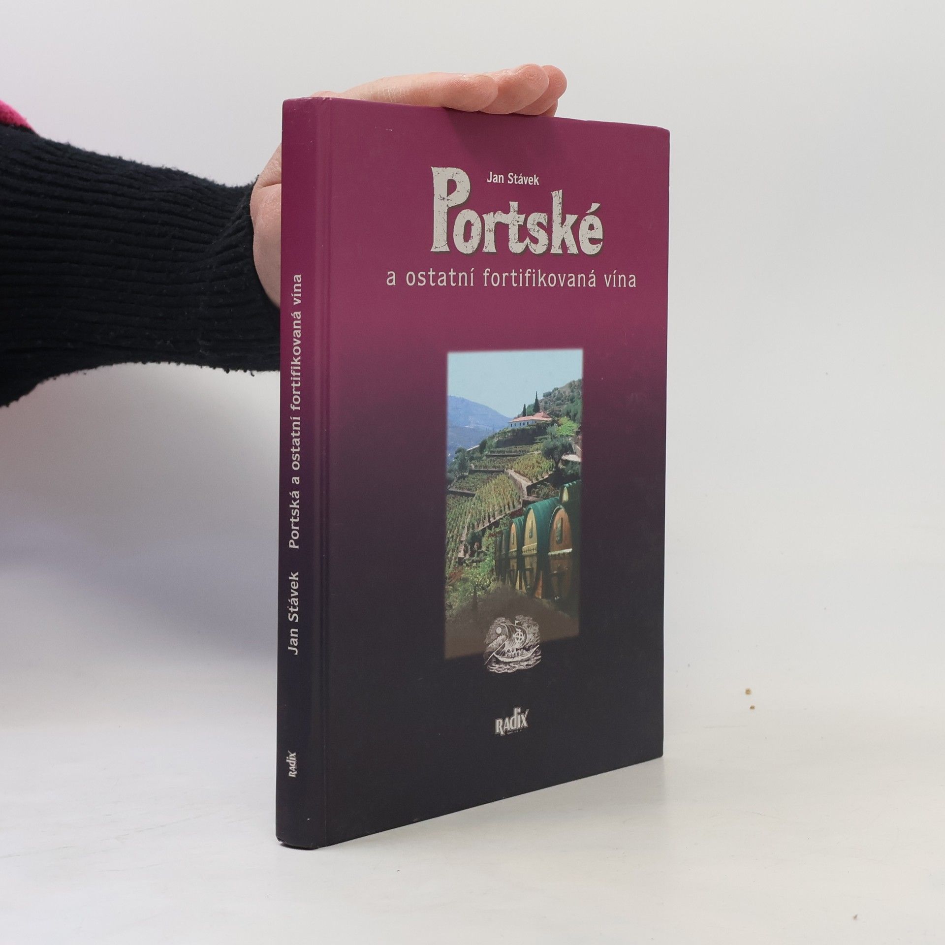Jan Stávek Portské a ostatní fortifikovaná vína