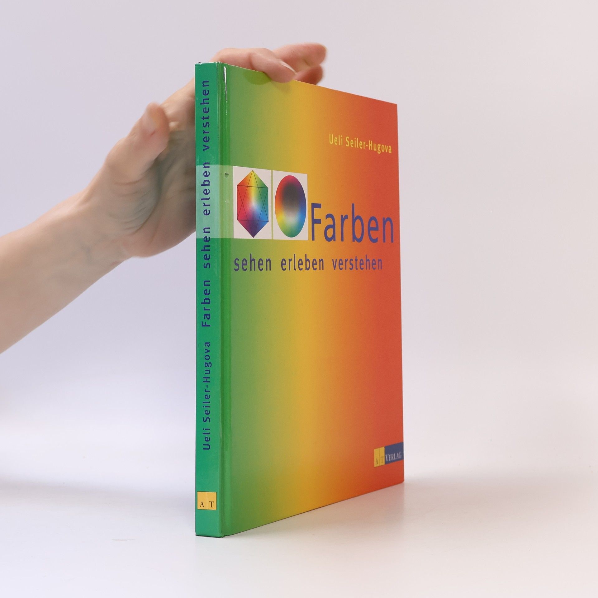 Ueli Seiler Hug Farben sehen, erleben, verstehen