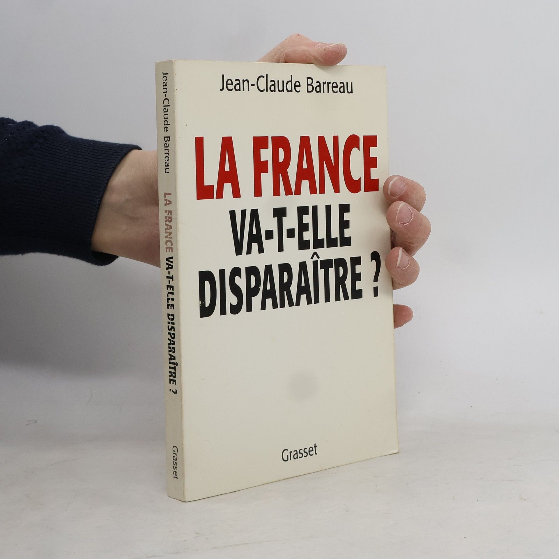 Jean-Claude Barreau La France va-t-elle disparaître ?
