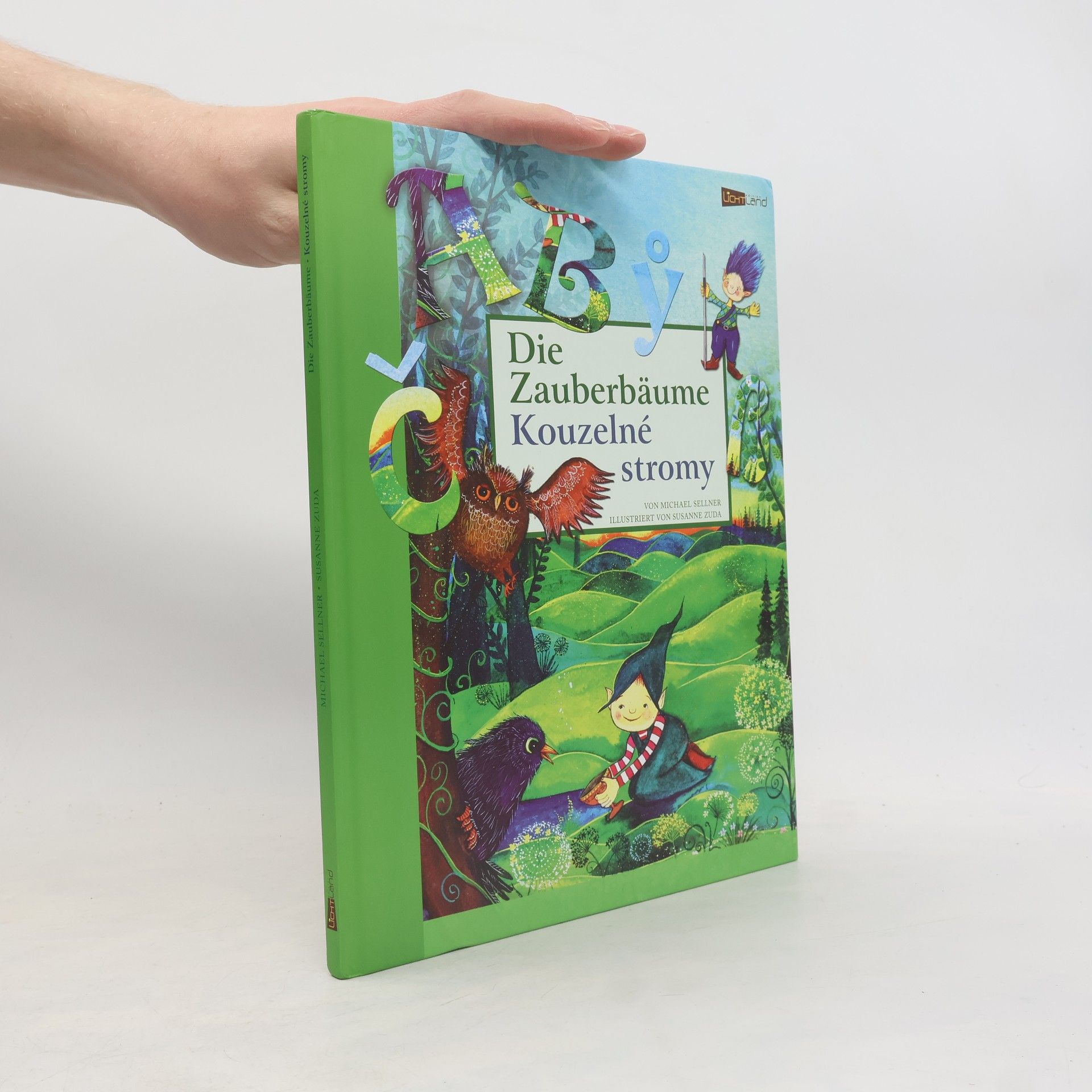 Michael Sellner Die Zauberbäume. Kouzelné stromy