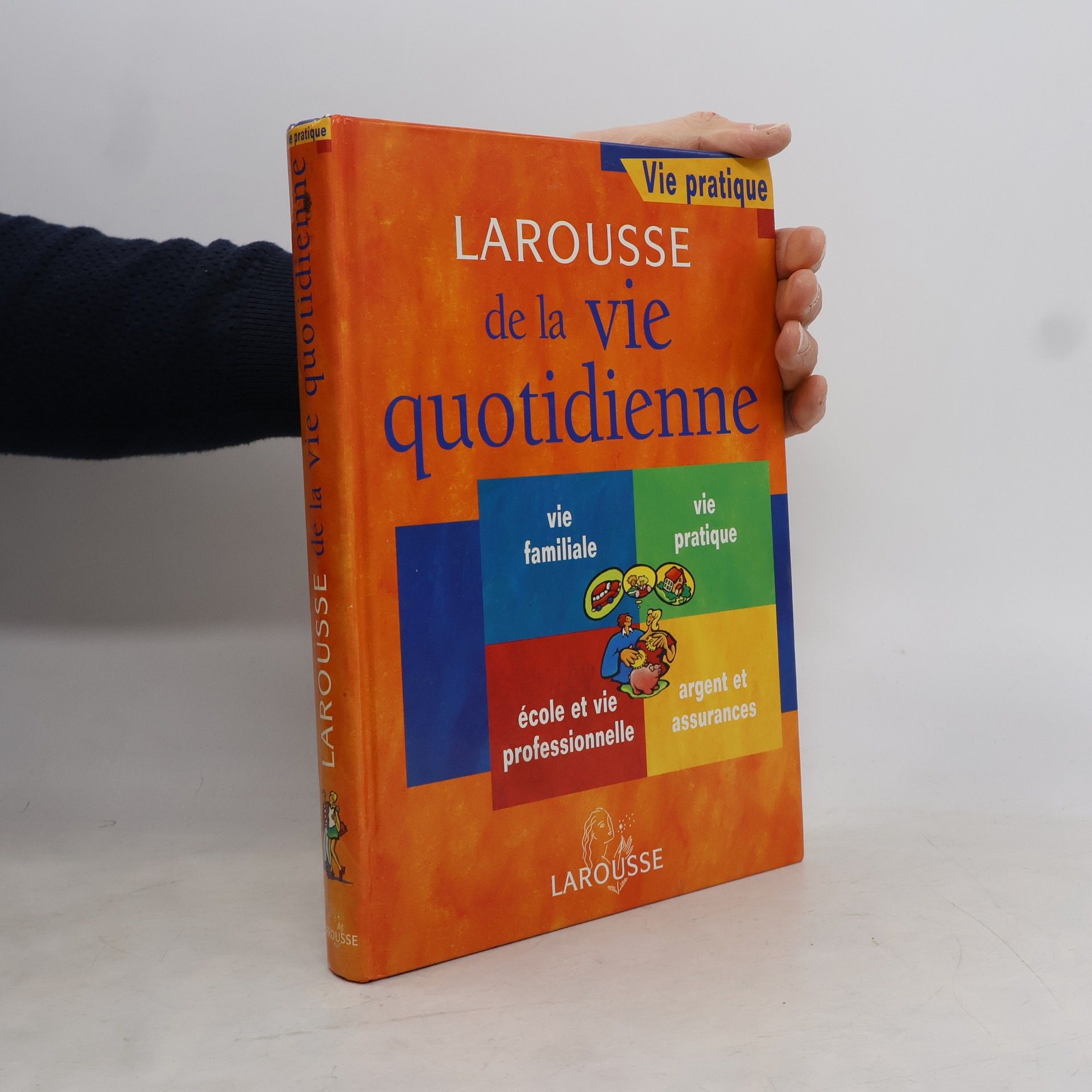 Collectif Larousse de la vie quotidienne