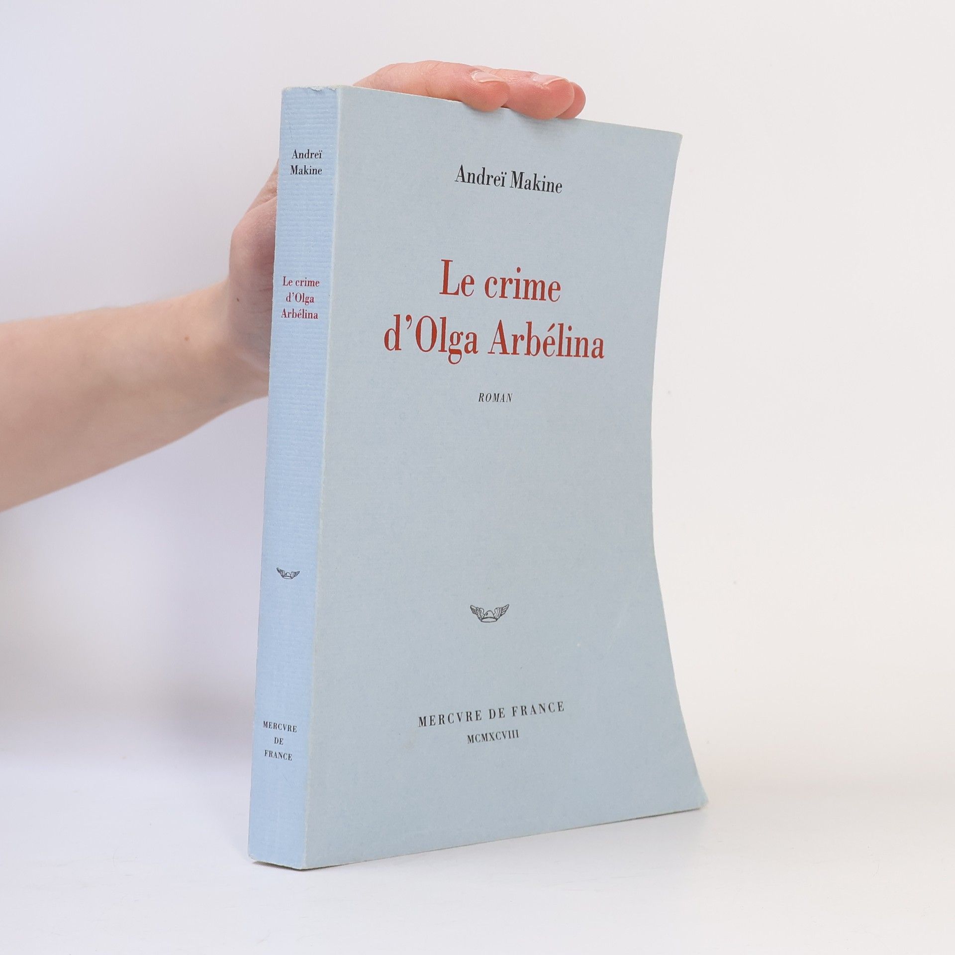 Andreï Makine Le crime d'Olga Arbélina