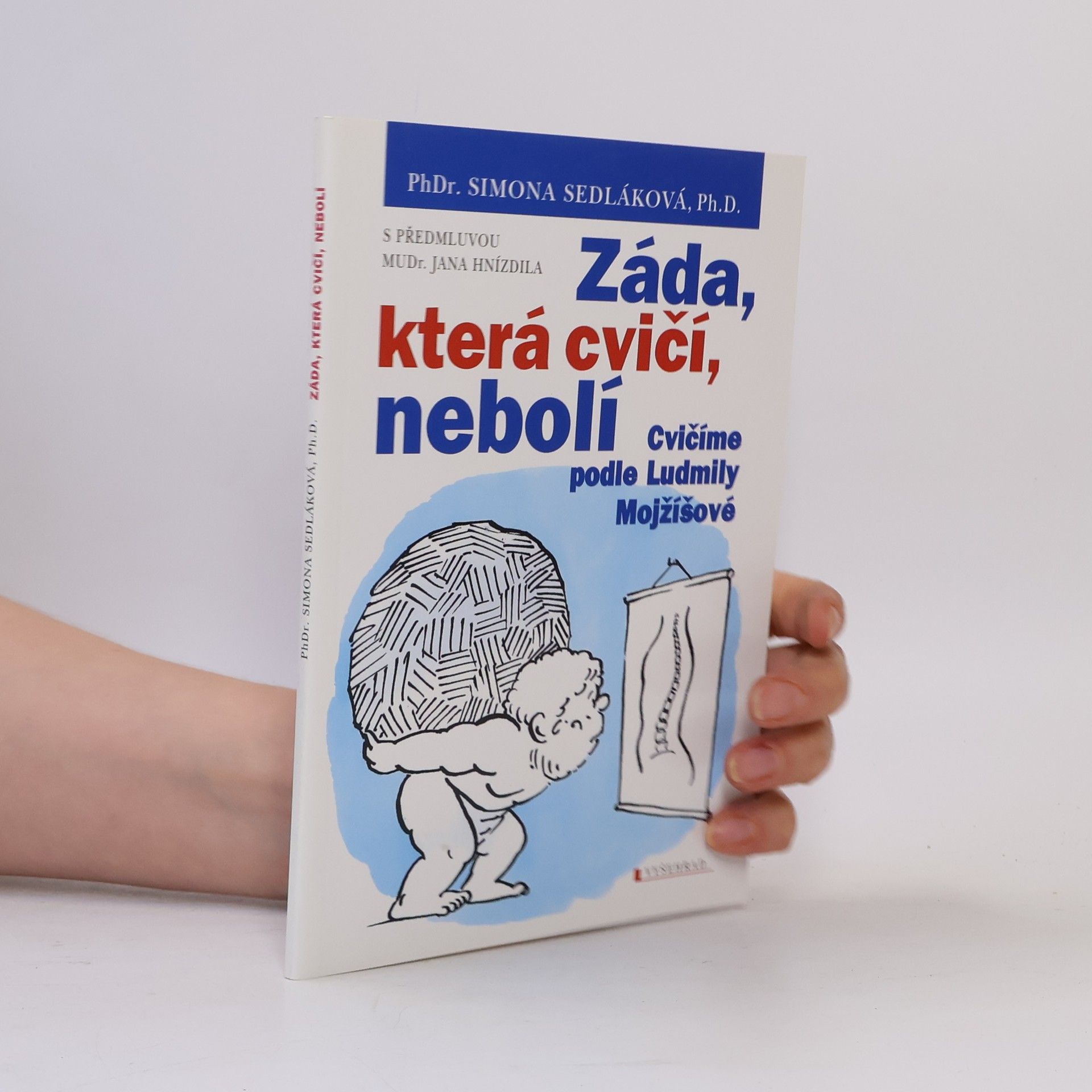 Záda, která cvičí, nebolí : cvičíme podle Ludmily Mojžíšové