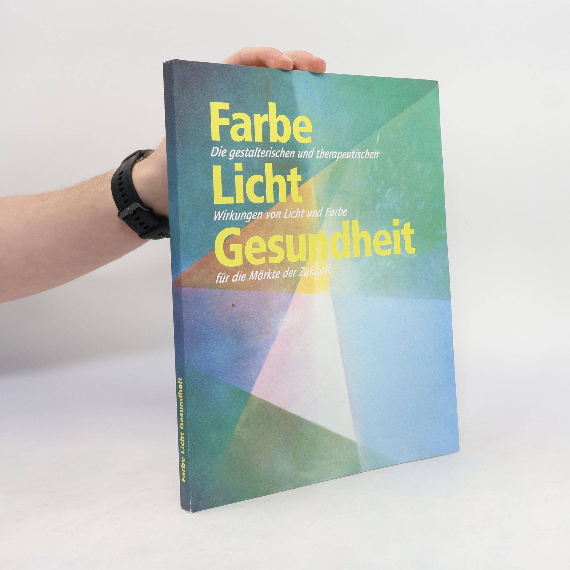 Roland Aull Farbe, Licht, Gesundheit