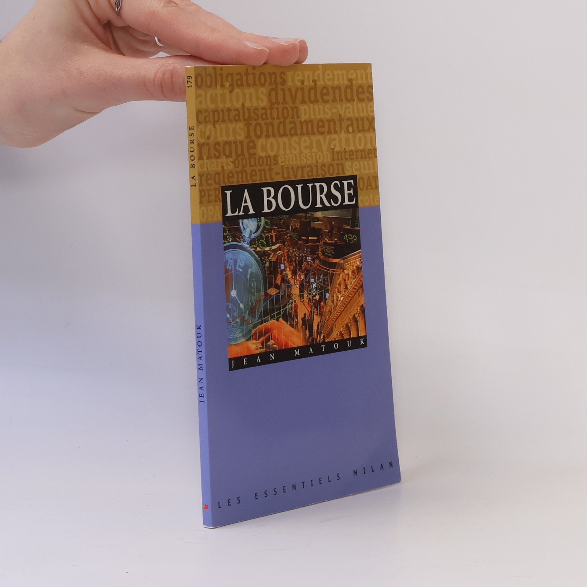 Jean Matouk Les Essentiels - 179: La Bourse