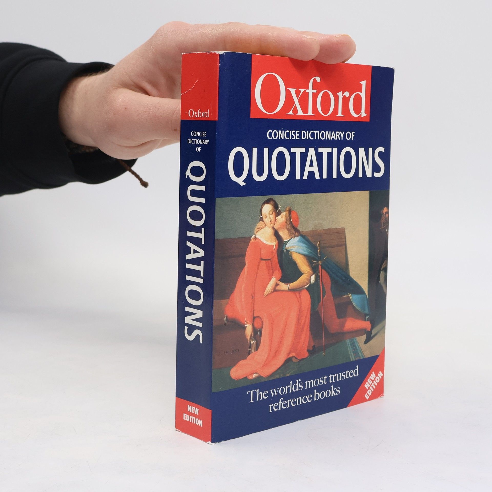 The Concise Oxford Dictionary of Quotations - New Edition