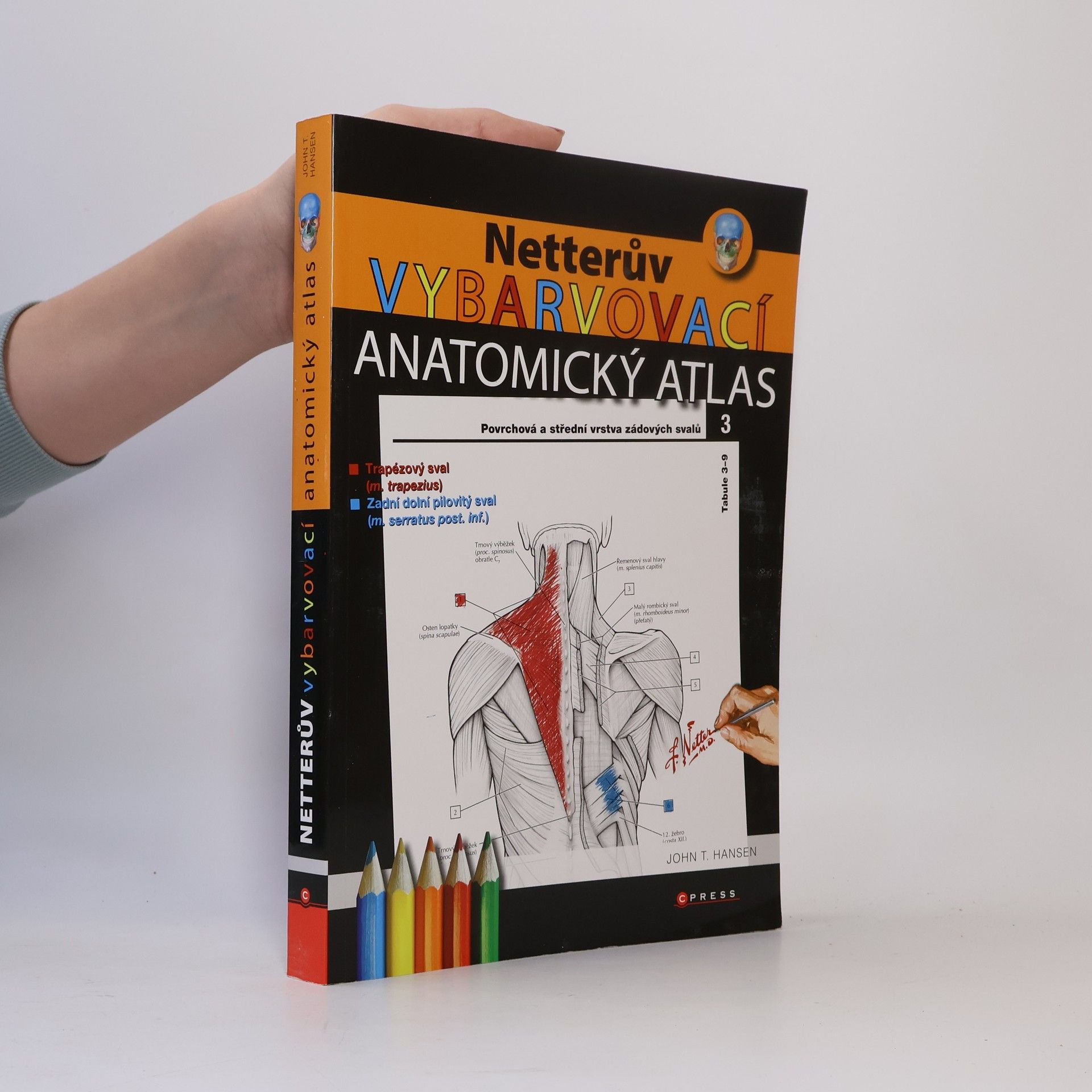 John T. Hansen Netterův vybarvovací anatomický atlas