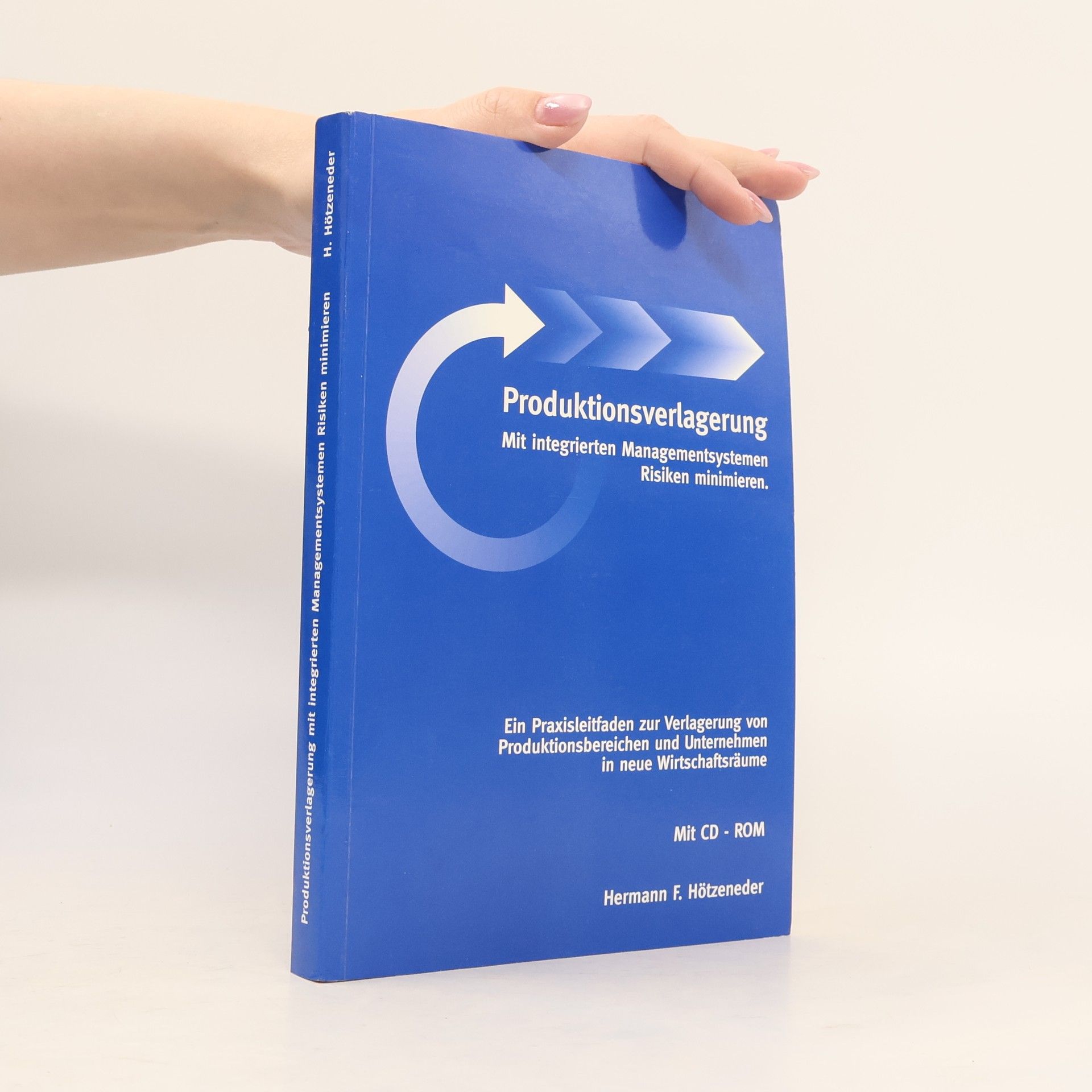 Hermann F. Hötzeneder Produktionsverlagerung