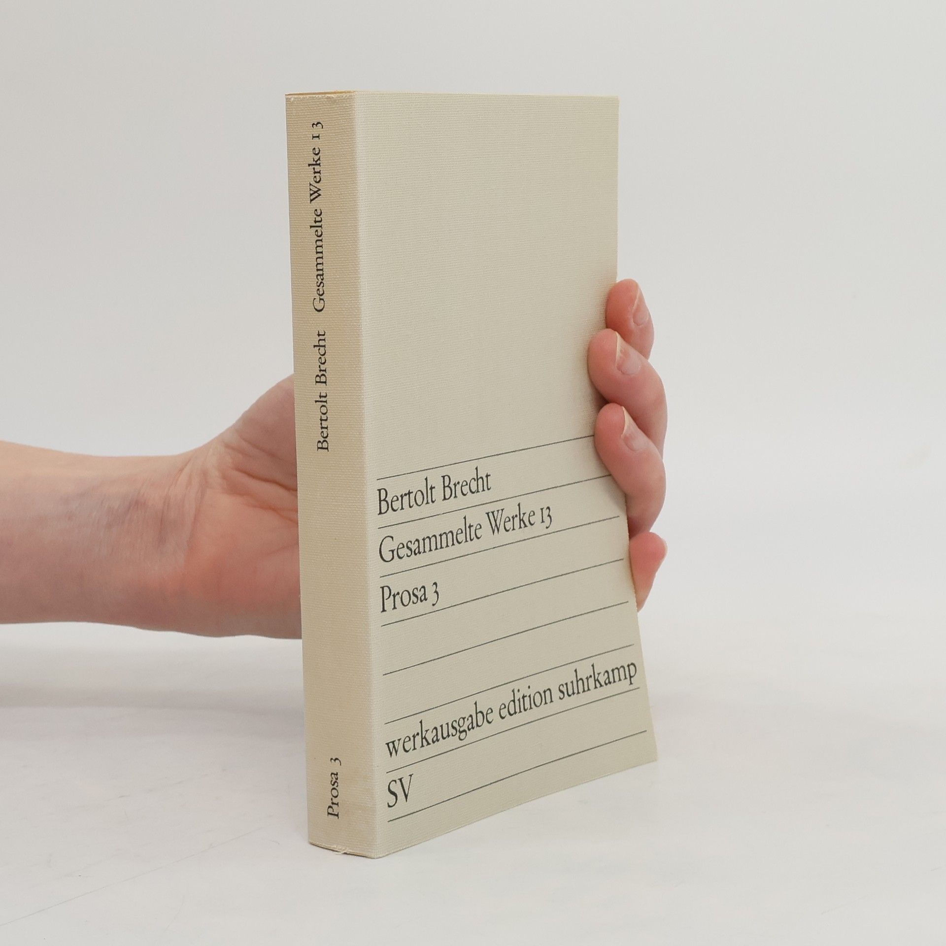 Bertolt Brecht Gesammelte Werke 13. Prosa 3