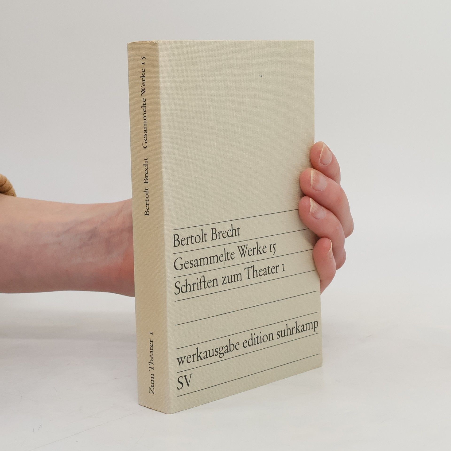 Bertolt Brecht Gesammelte Werke 15. Schriften zum Theater 1