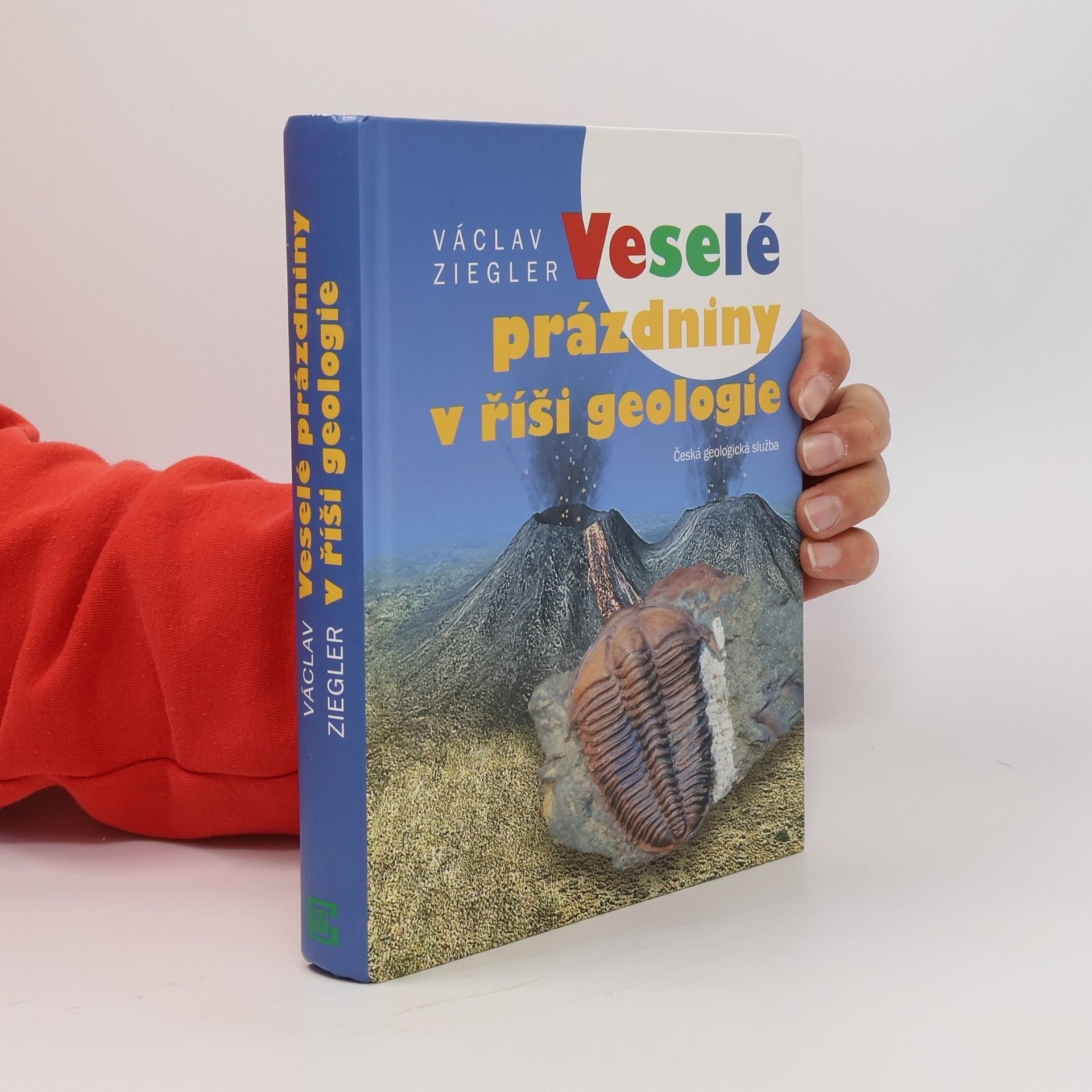 Václav Ziegler Veselé prázdniny v říši geologie