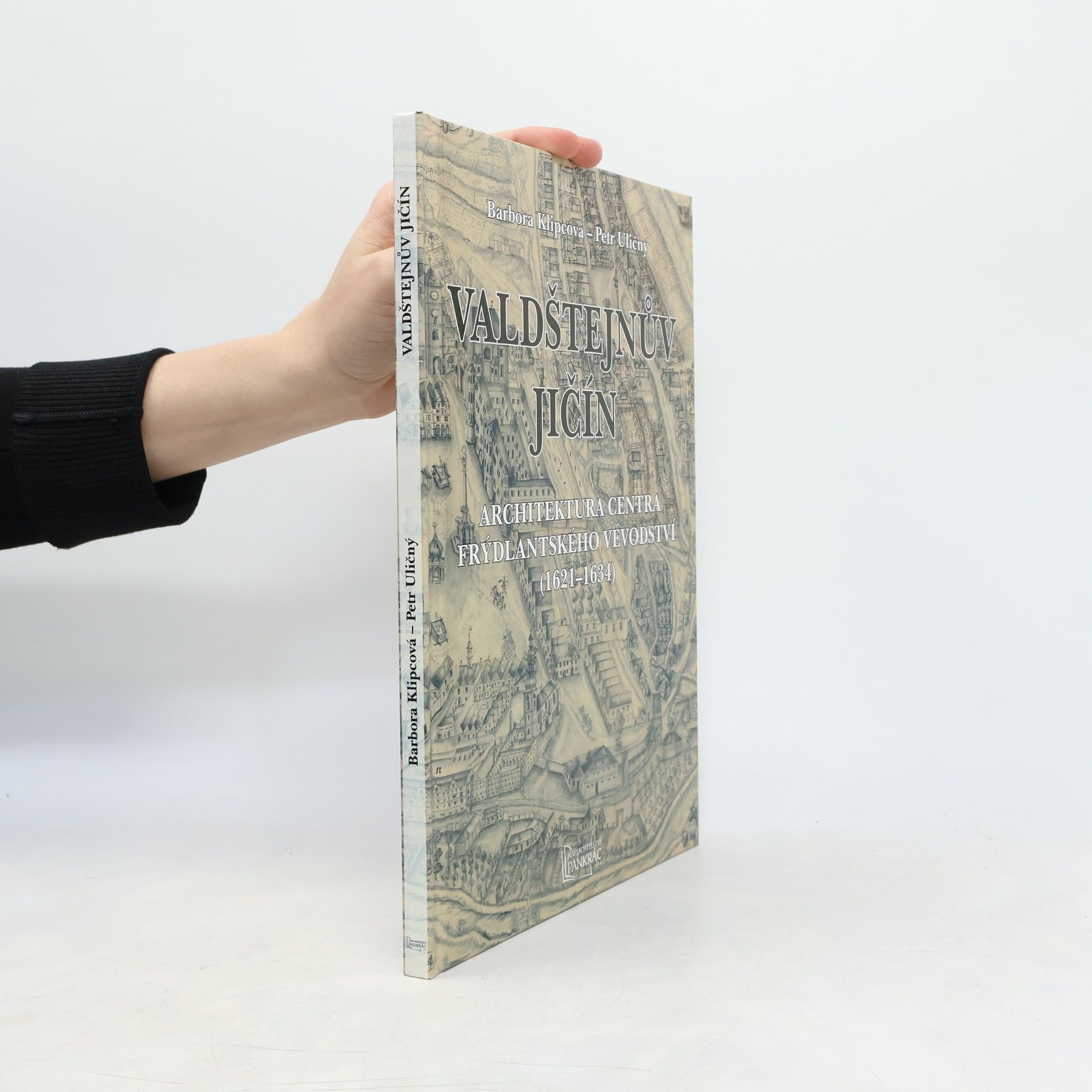 Valdštejnův Jičín: Architektura centra frýdlantského vévodství (1621-1634)