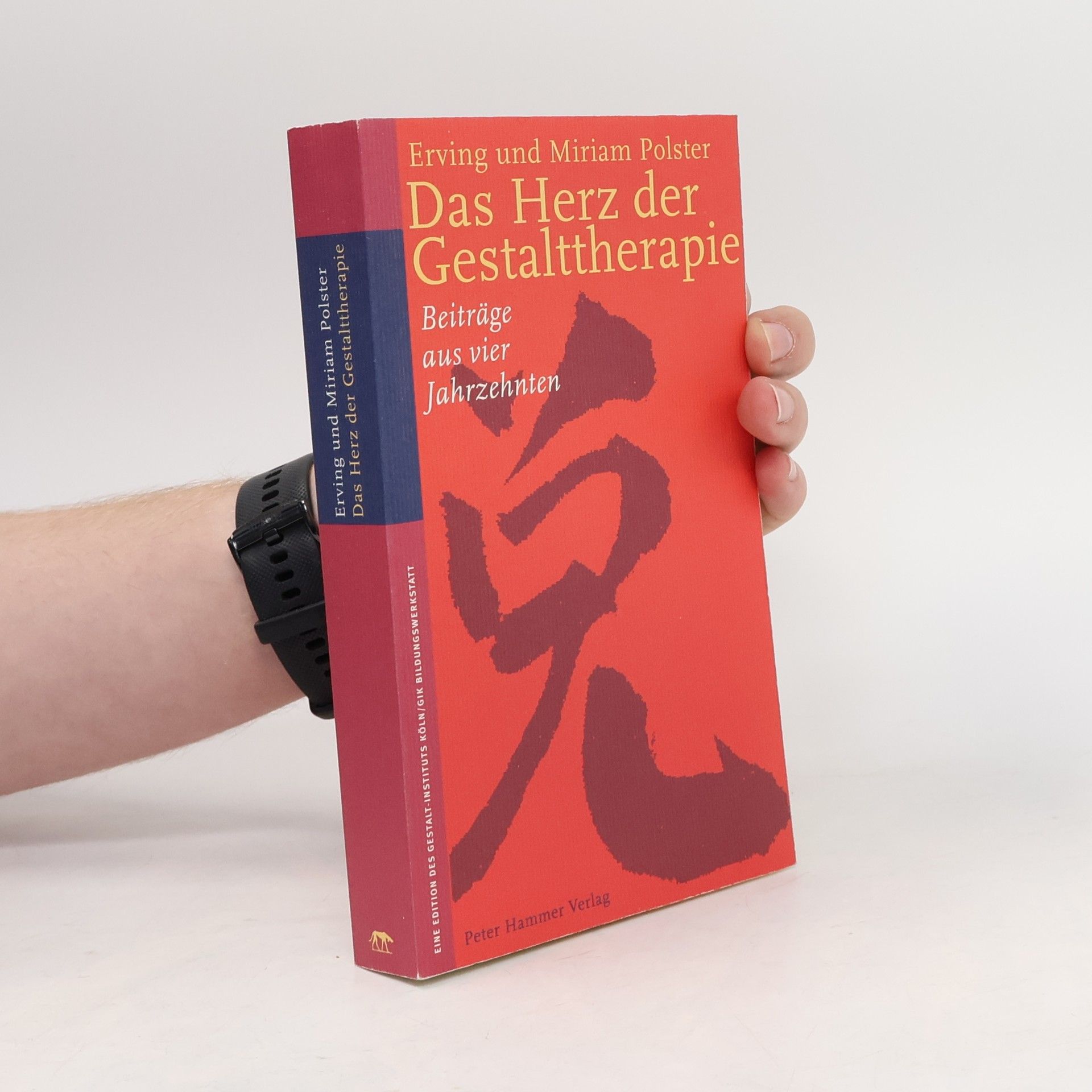 Erving Polster Das Herz der Gestalttherapie