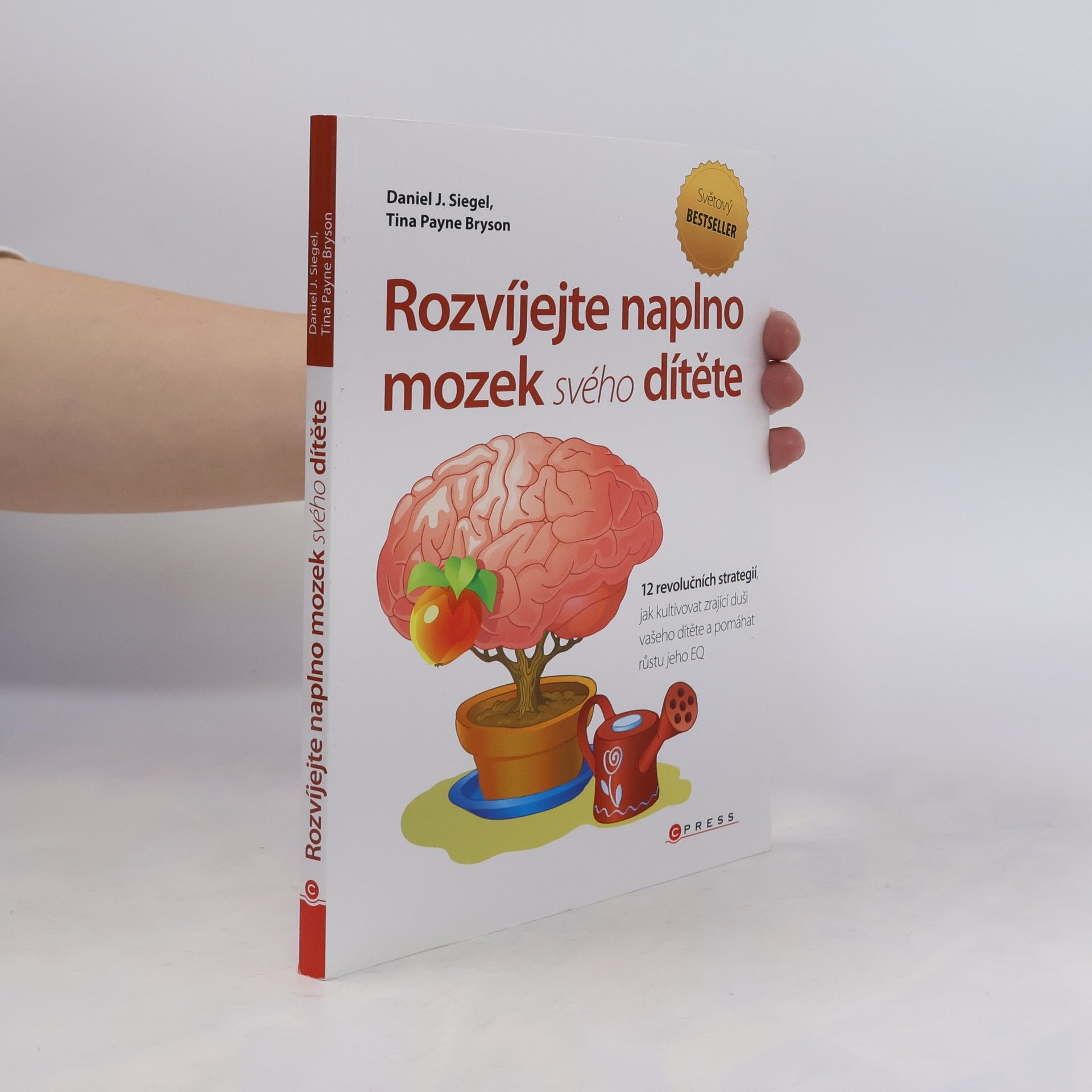 Daniel J. Siegel Rozvíjejte naplno mozek svého dítěte