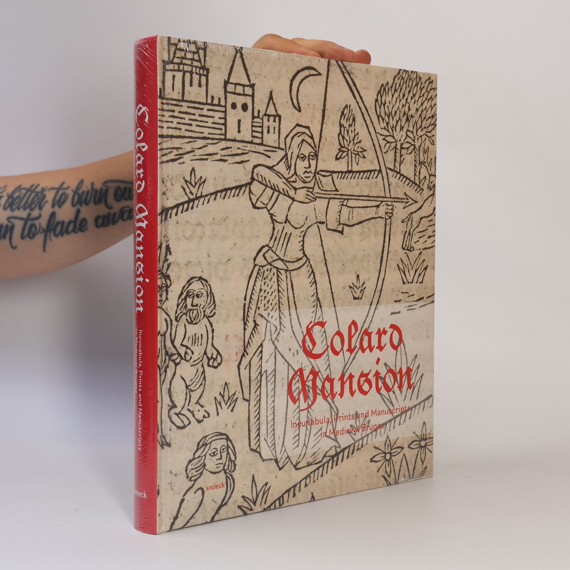 Evelien Hauwerts Colard Mansion. Incunabula, Prints and Manuscripts in Medieval Bruges