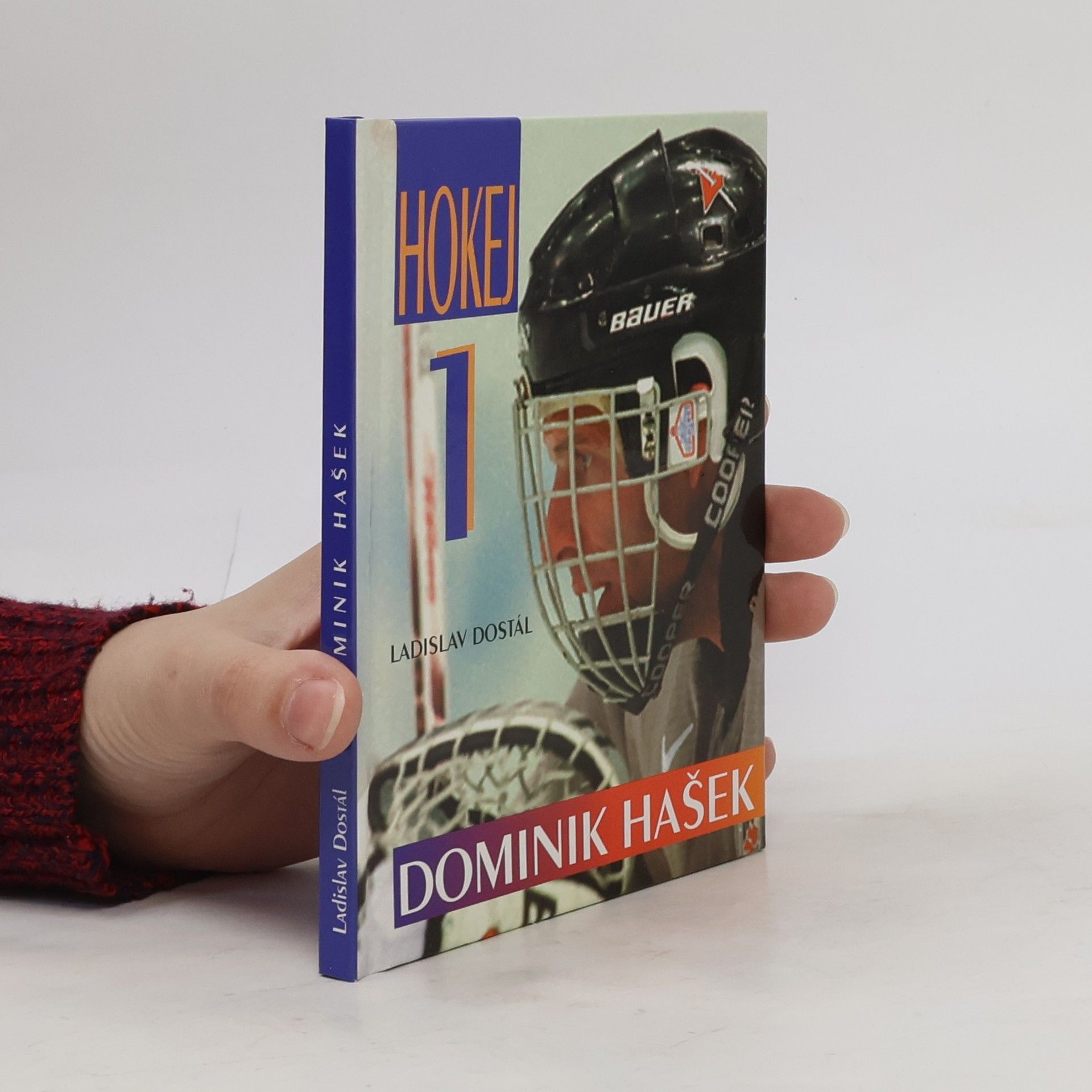 Ladislav Dostál 1: Dominik Hašek