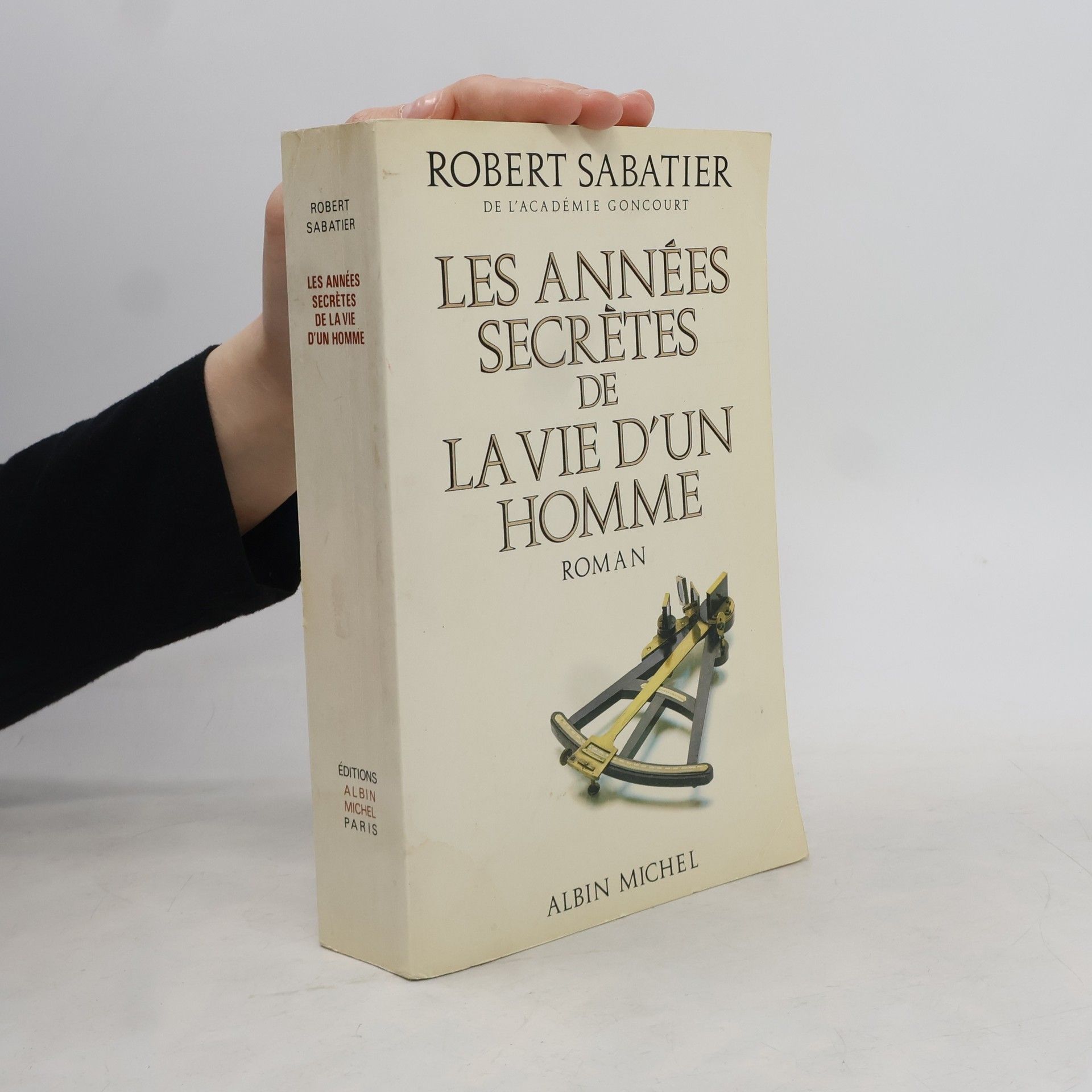 Robert Sabatier Les Années secrètes de la vie d'un homme