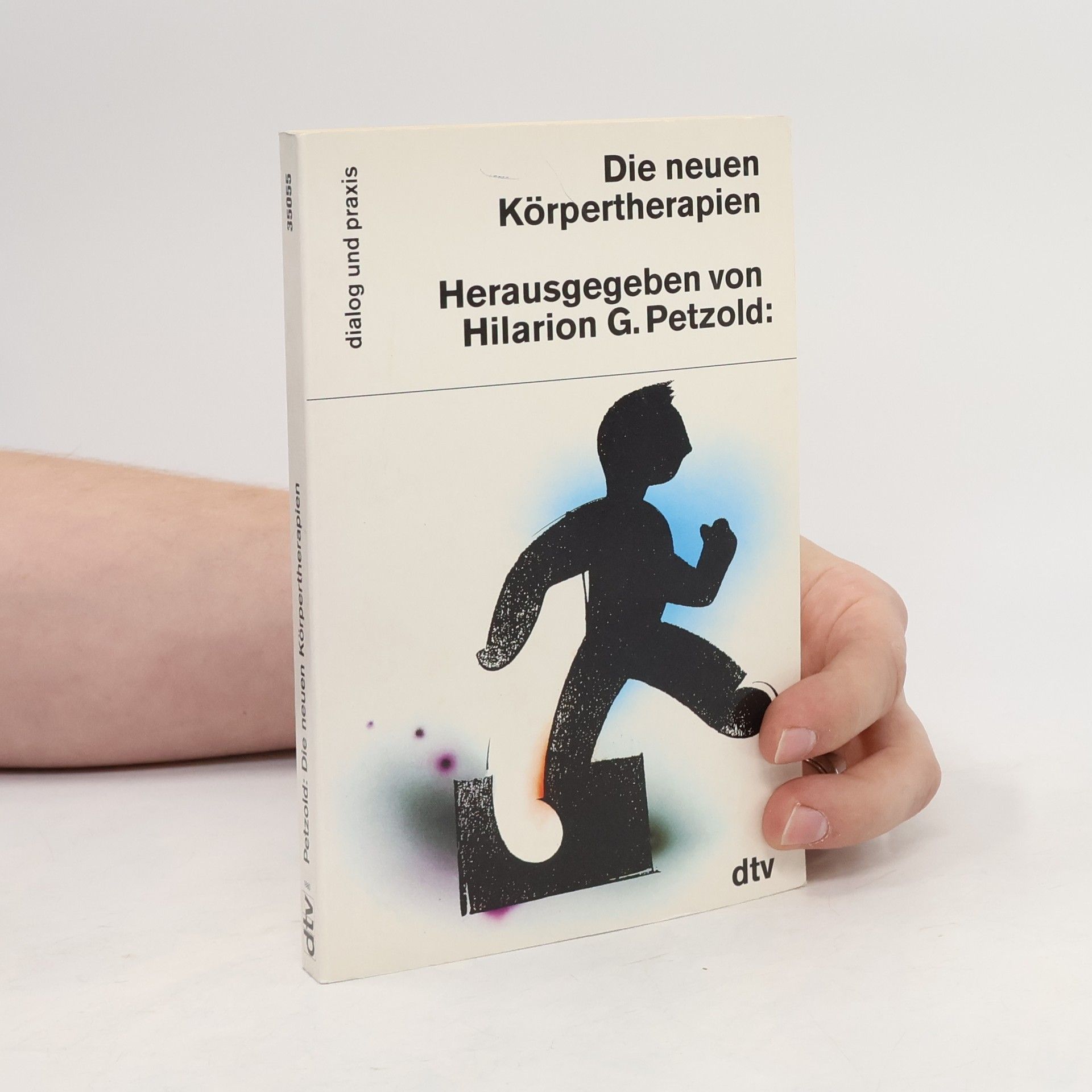 Hilarion Petzold Die neuen Körpertherapien