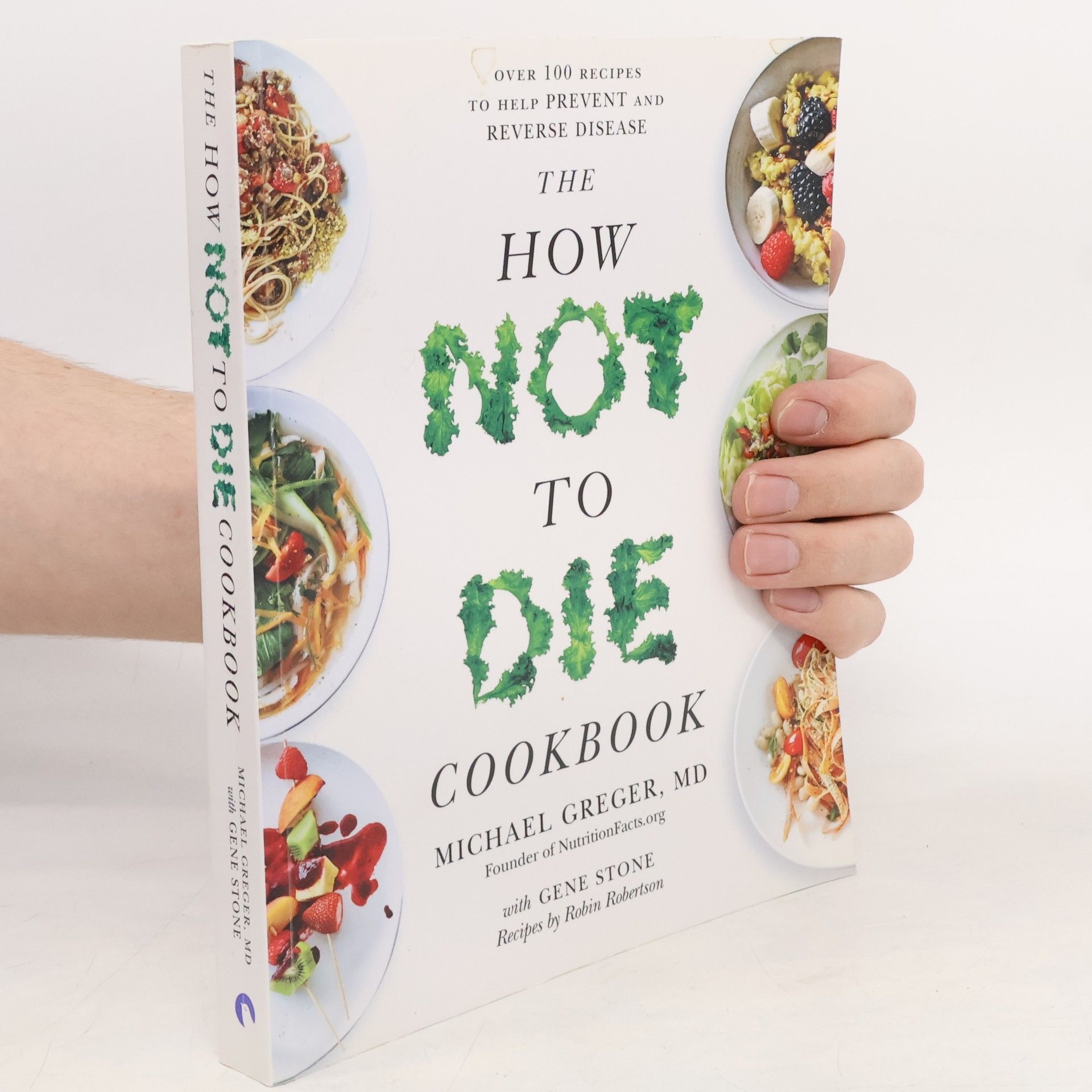 Gene Stone The How Not To Die Cookbook