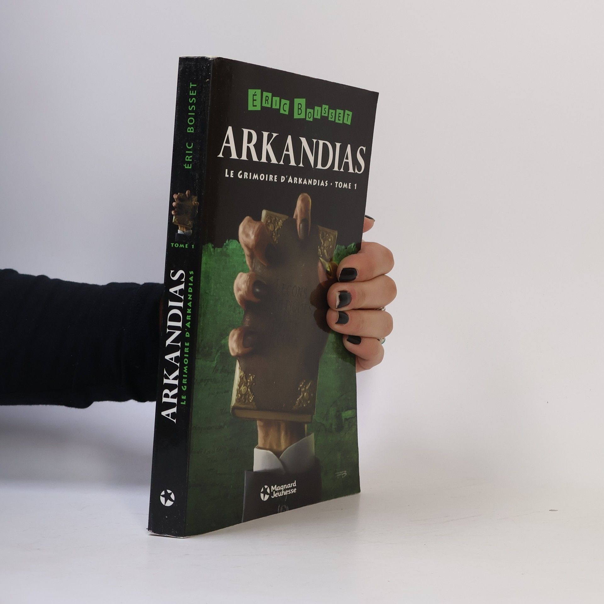 La Trilogie d'Arkandias - 1: Le Grimoire d'Arkandias