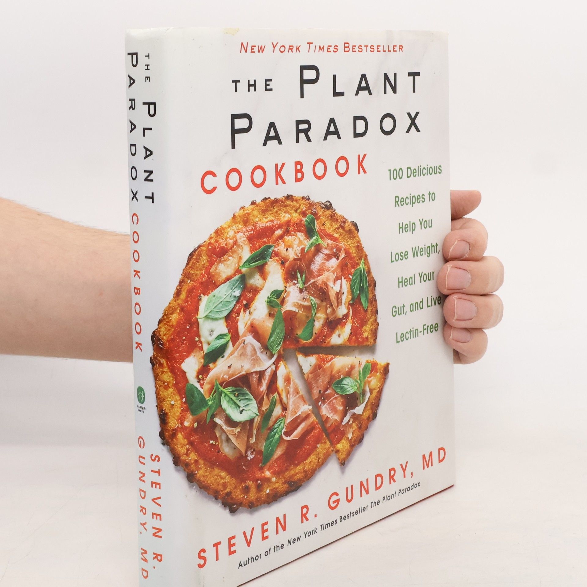 Steven R. Gundry The Plant Paradox Cookbook