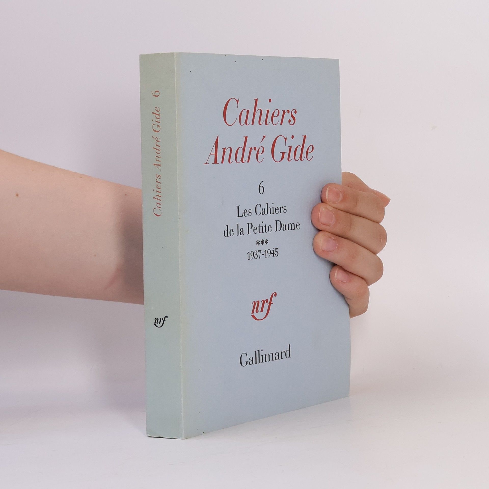 André Gide Cahiers Andre Gide 6