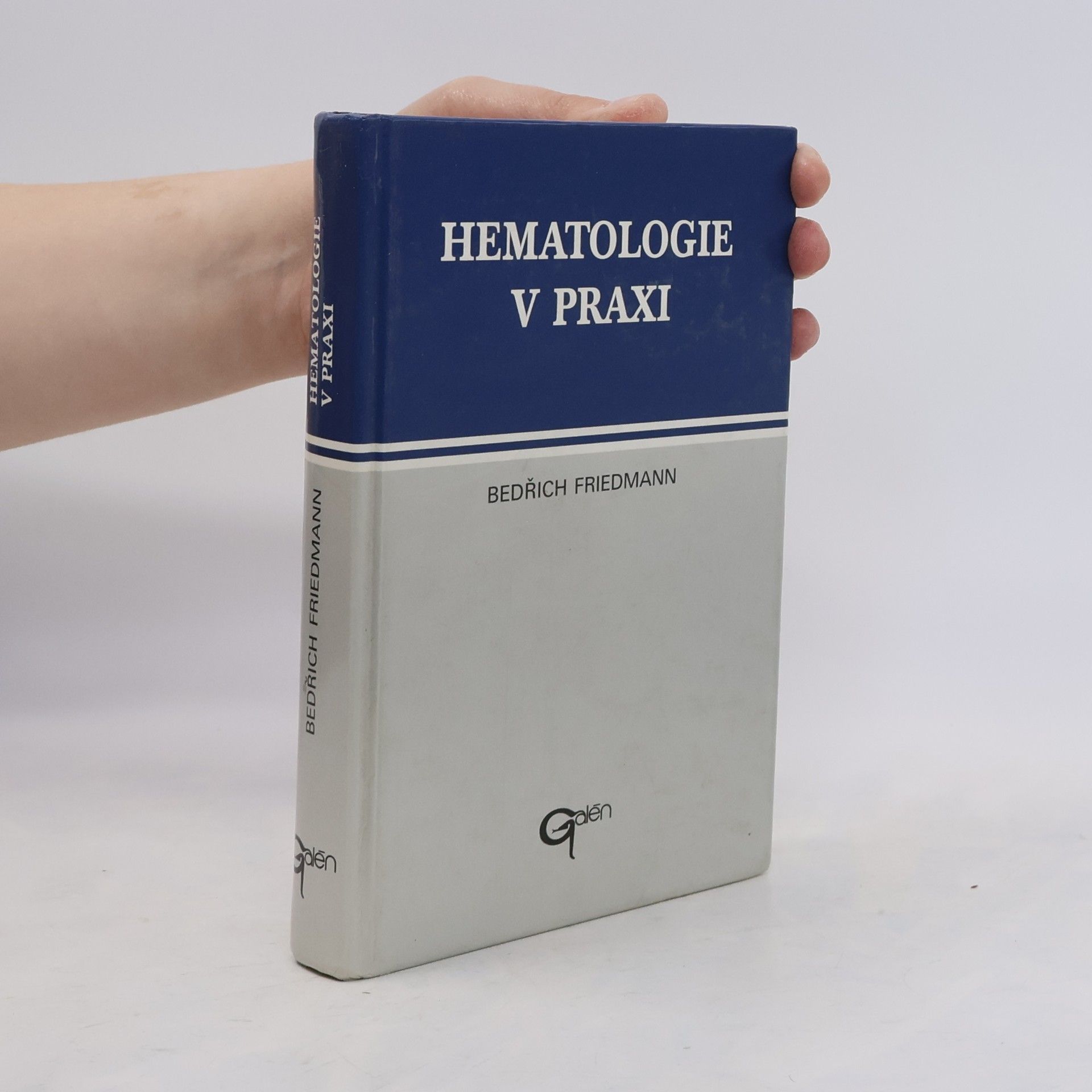 Bedřich Friedmann Hematologie v praxi