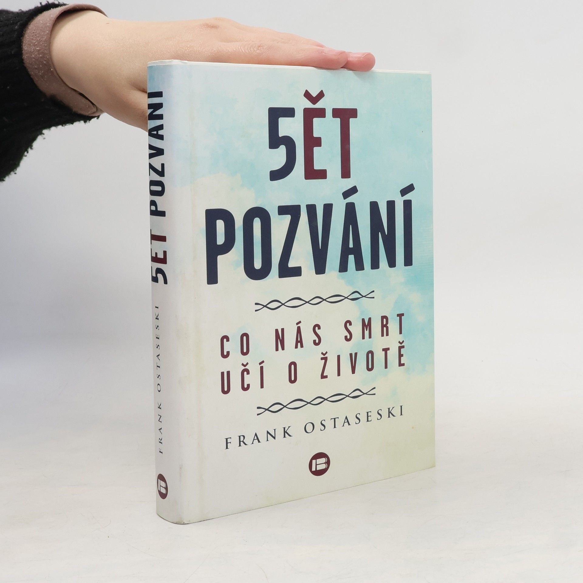 Frank Ostaseski 5ět pozvání