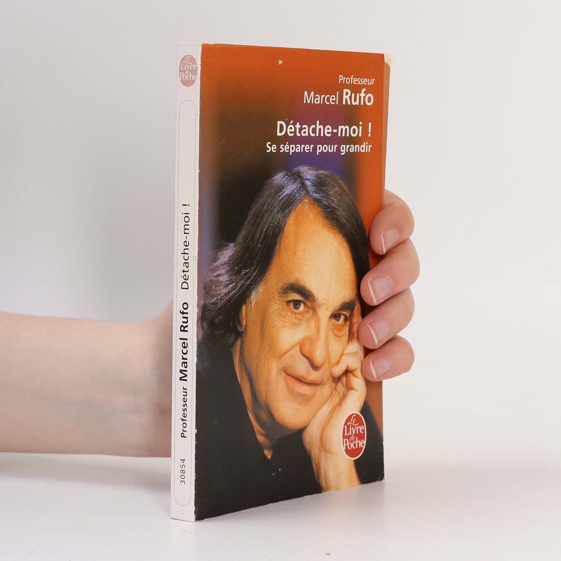 Marcel Rufo Le Livre de Poche: Détache-moi !