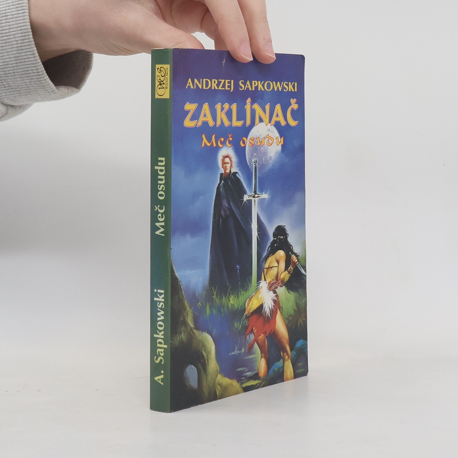 Andrzej Sapkowski Zaklínač. Meč osudu