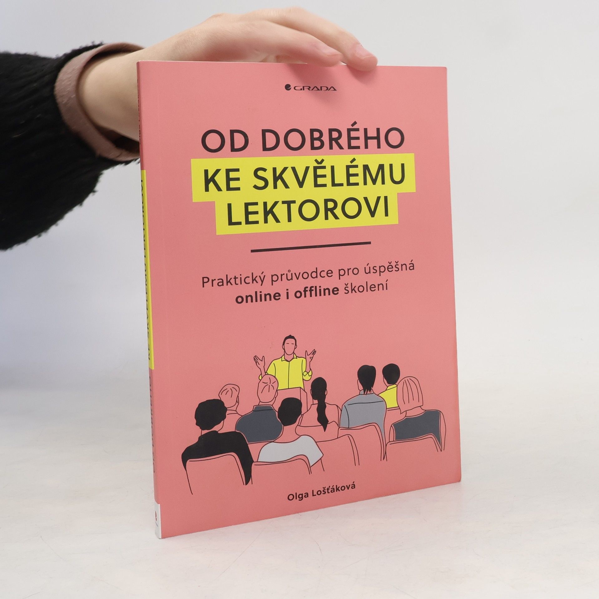 Od dobrého ke skvělému lektorovi: Praktický průvodce pro úspěšná online i offline školení (2025)