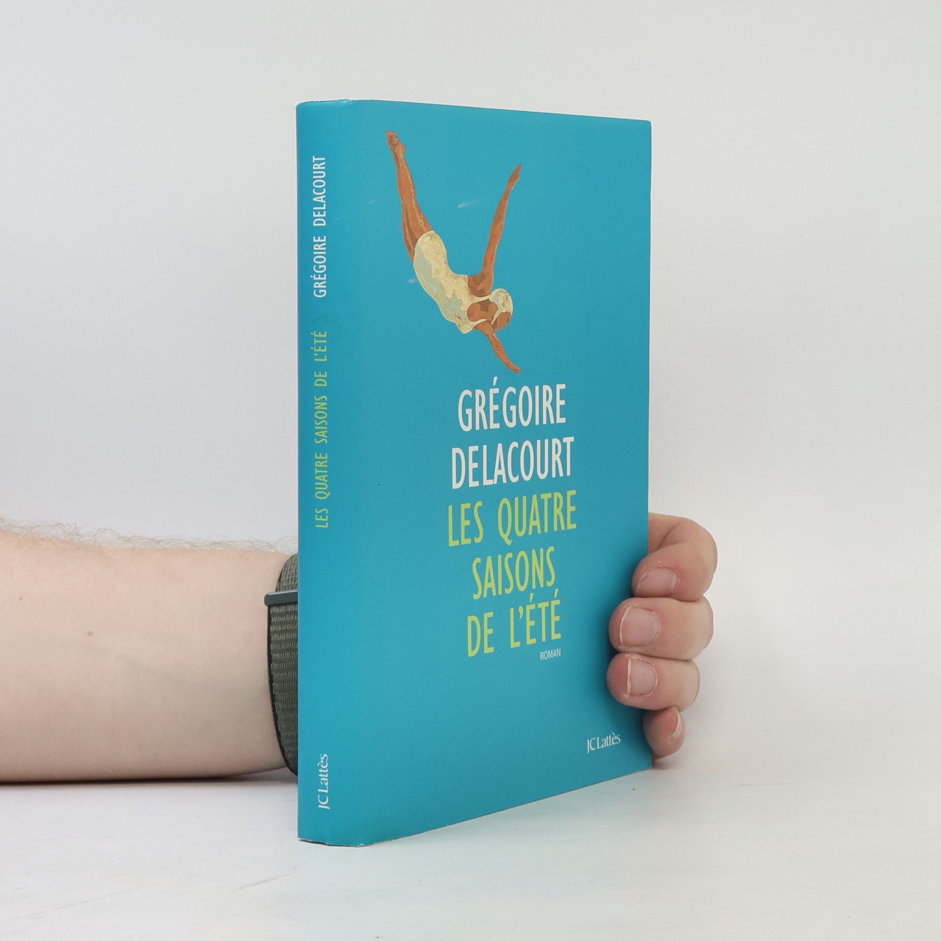 Grégoire Delacourt Les quatre saisons de l'été