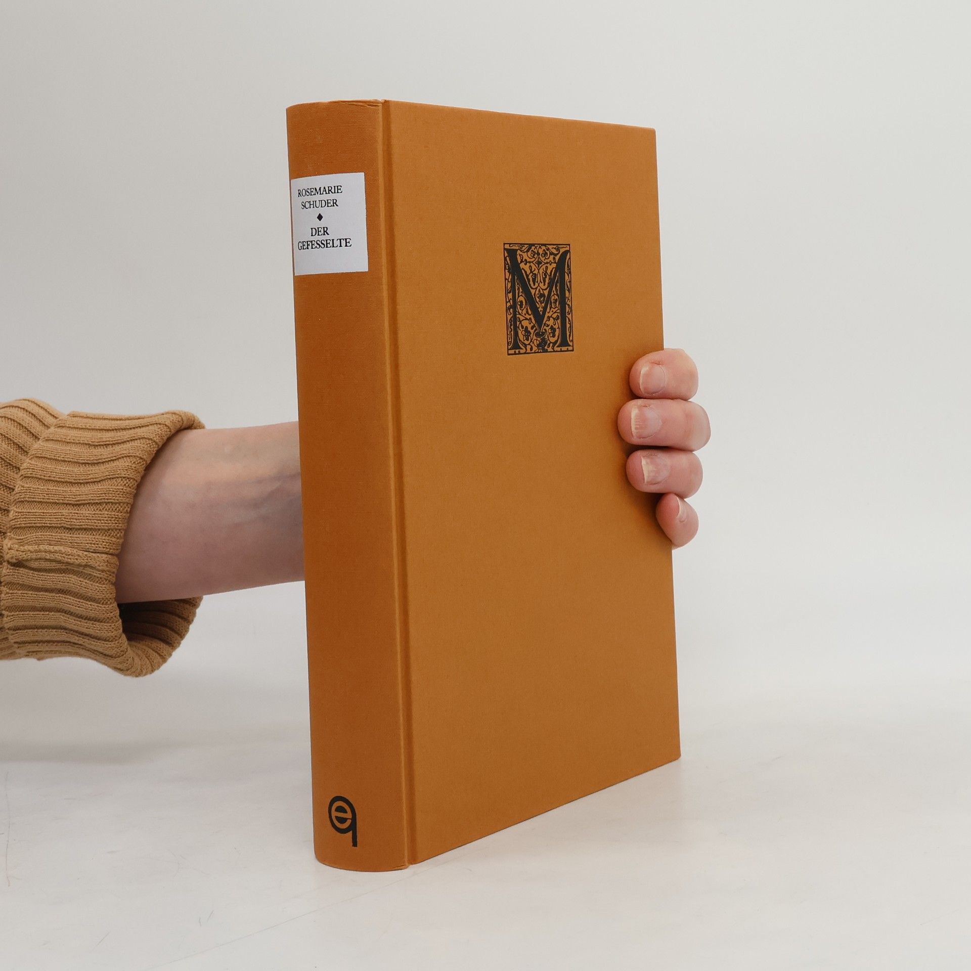 Rosemarie Schuder Der Gefesselte. Das Leben Michelangelos 1500 - 1527