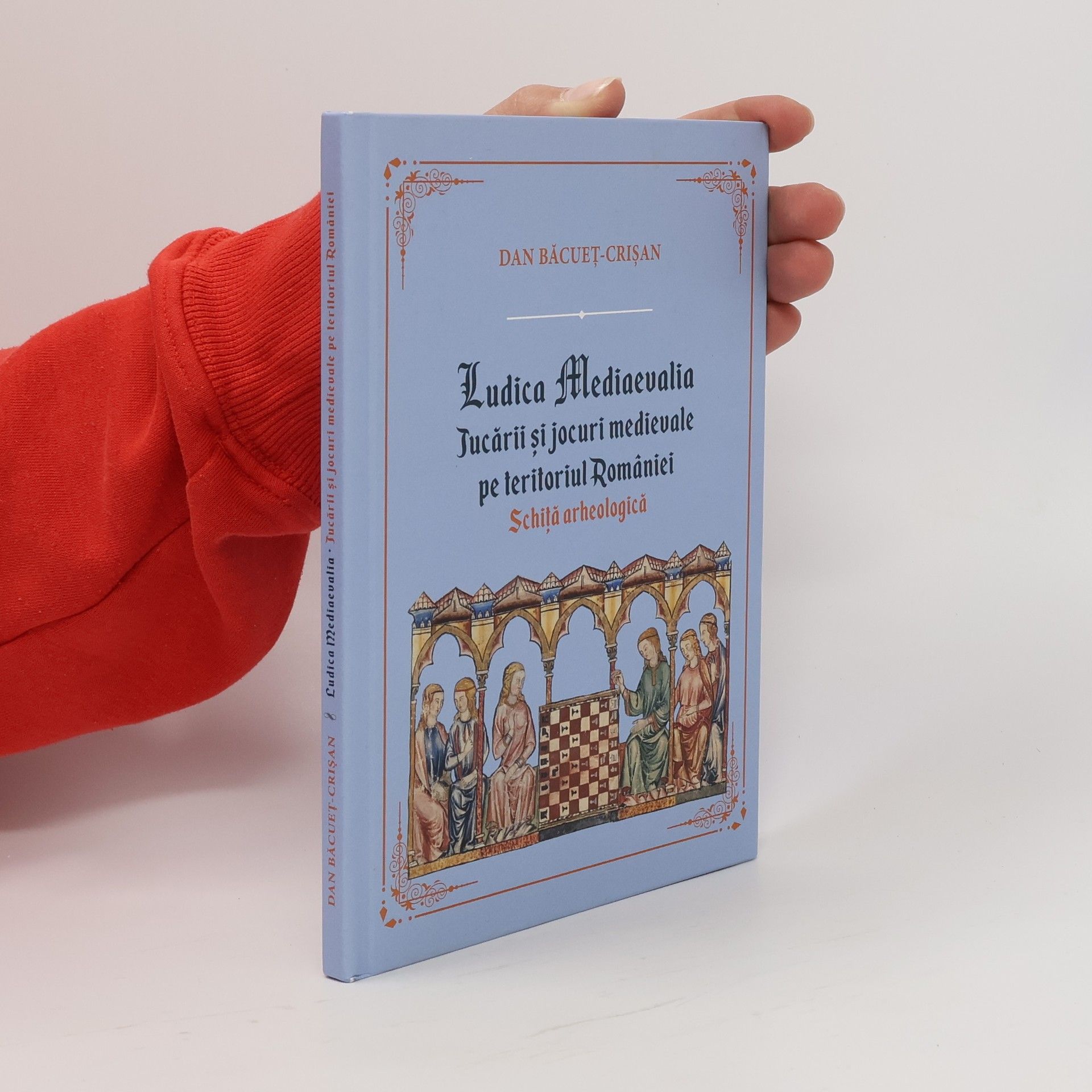 Dan Băcuet-Crişan Ludica mediaevalia