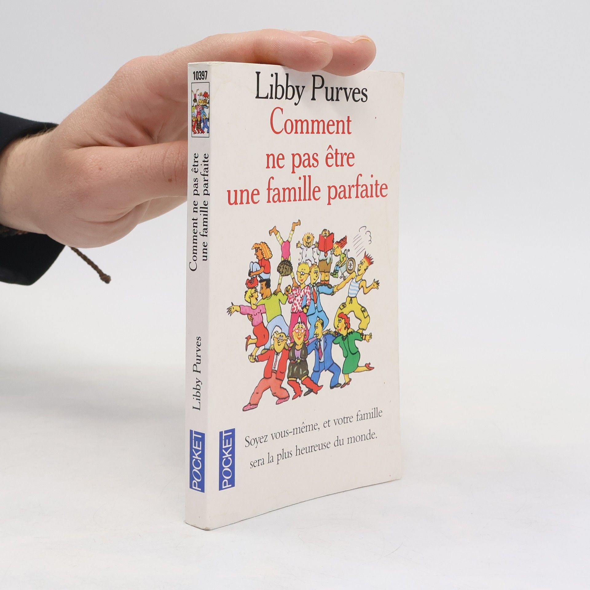 Libby Purves Comment ne pas être une famille parfaite
