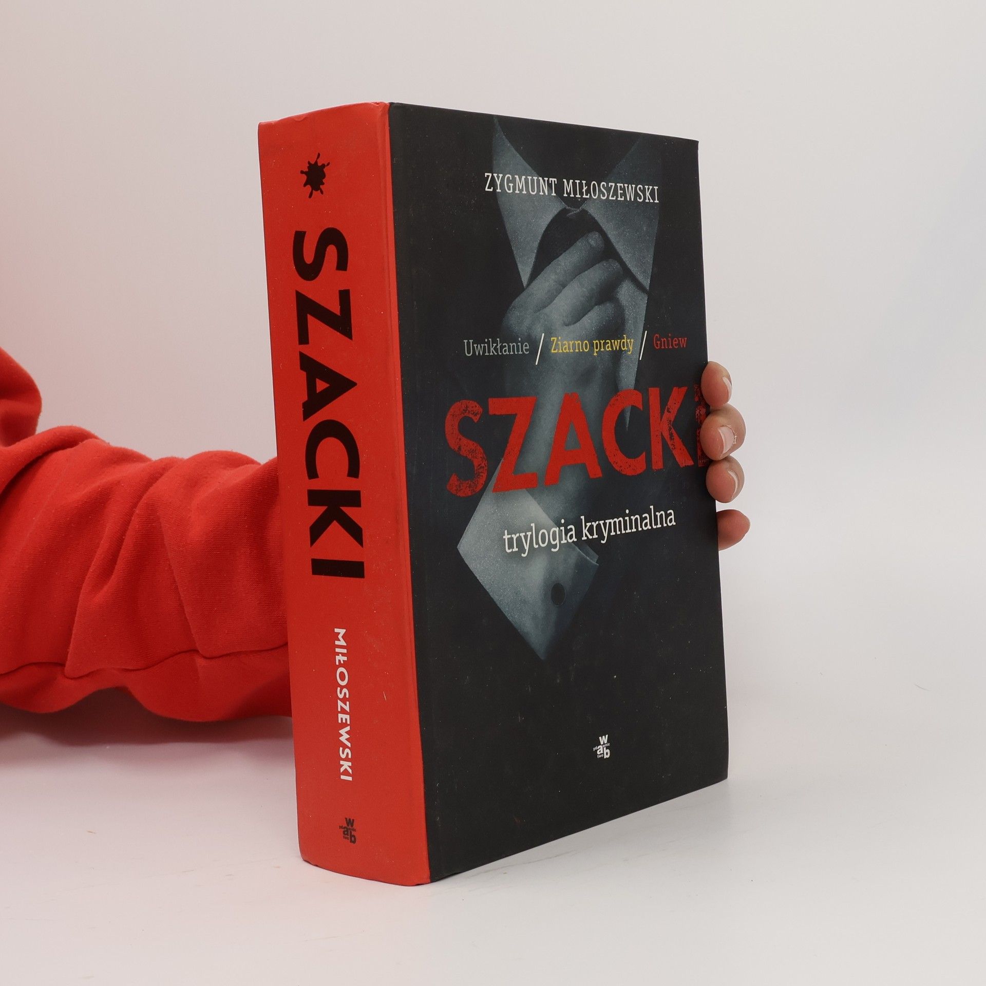 Zygmunt Miłoszewski Szacki: Trylogia kryminalna. Uwikłanie/Ziarno Prawdy/Gniew
