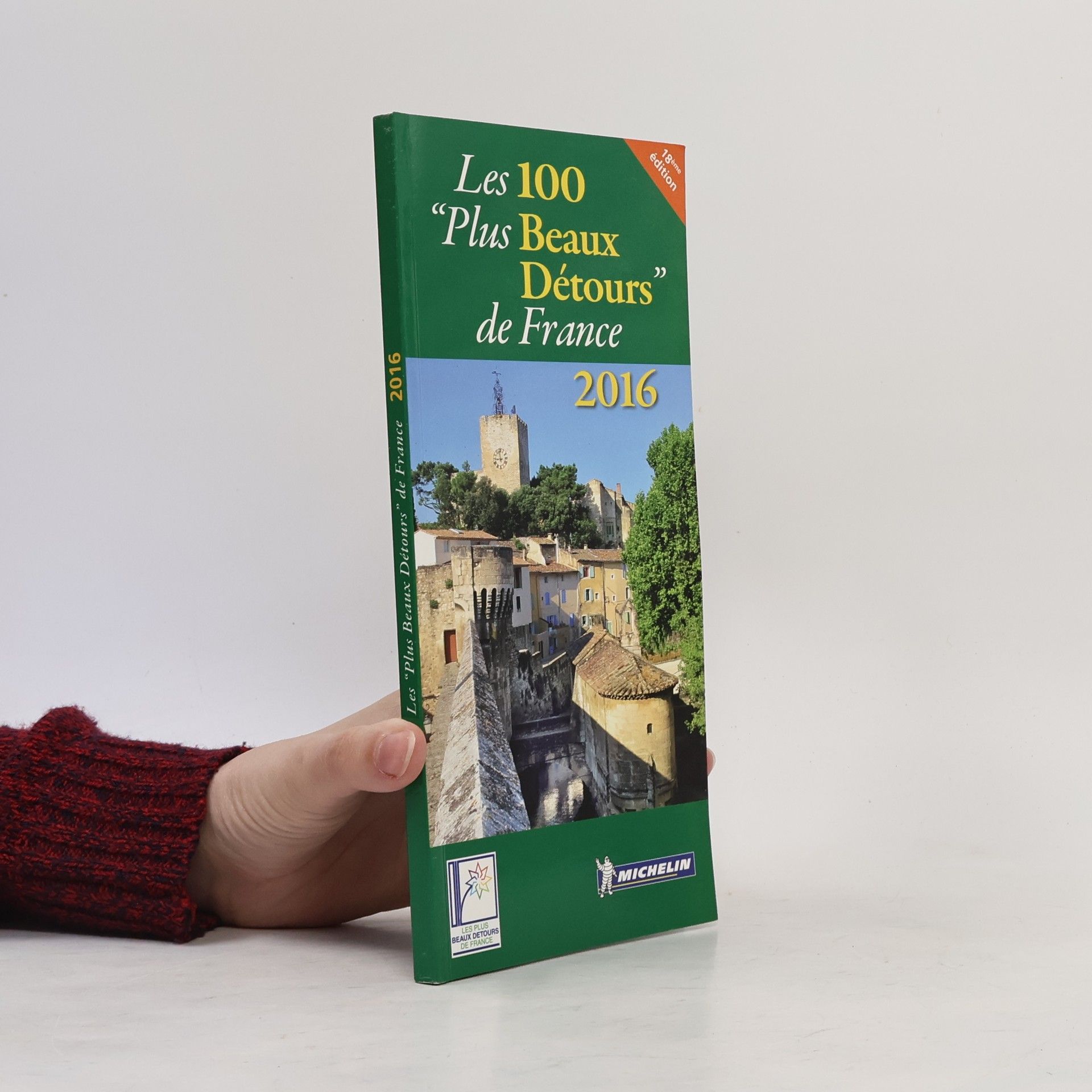 Kolektiv autorů Les 100 Plus Beaux Détours de France 2016