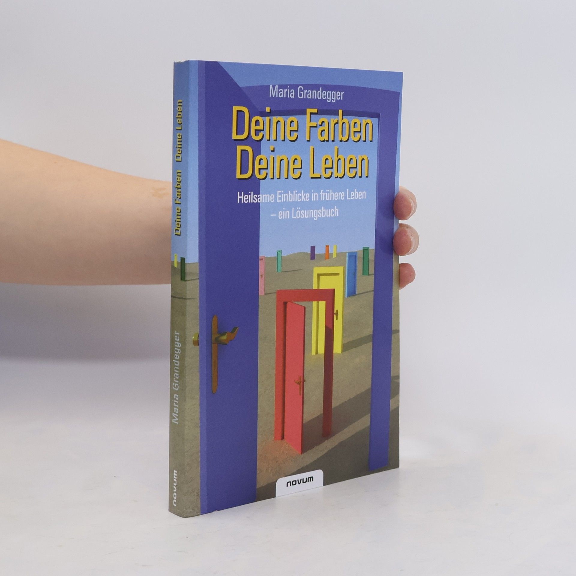 Maria Grandegger Deine Farben - Dein Leben