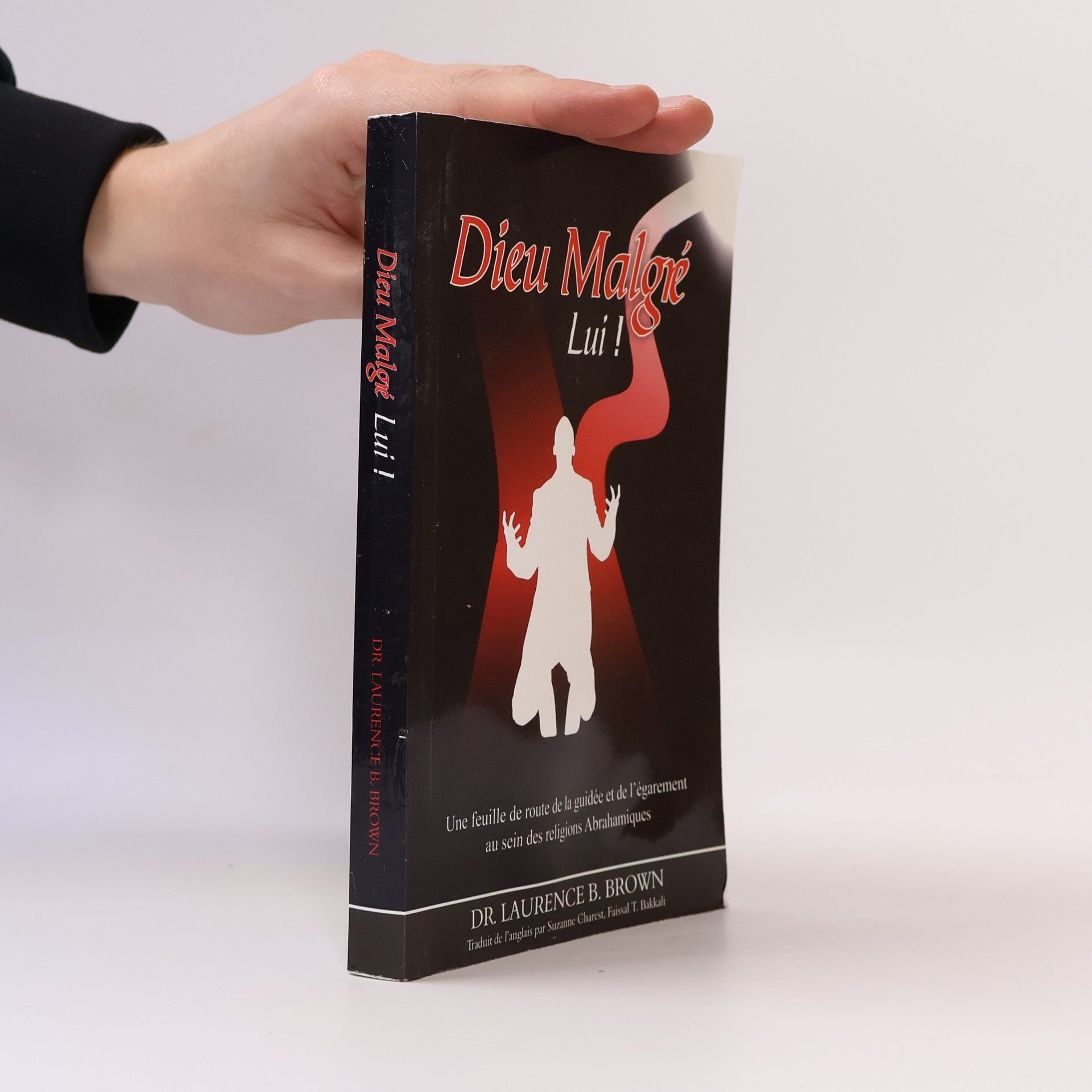 Laurence B. Brown Dieu malgré lui!