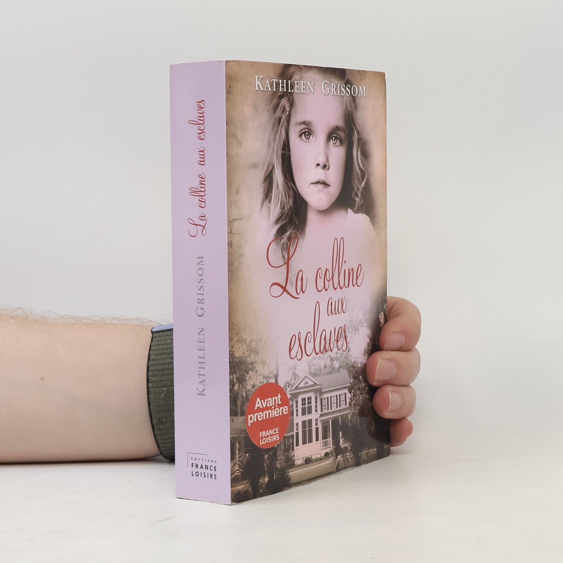 Kathleen Grissom La colline aux esclaves