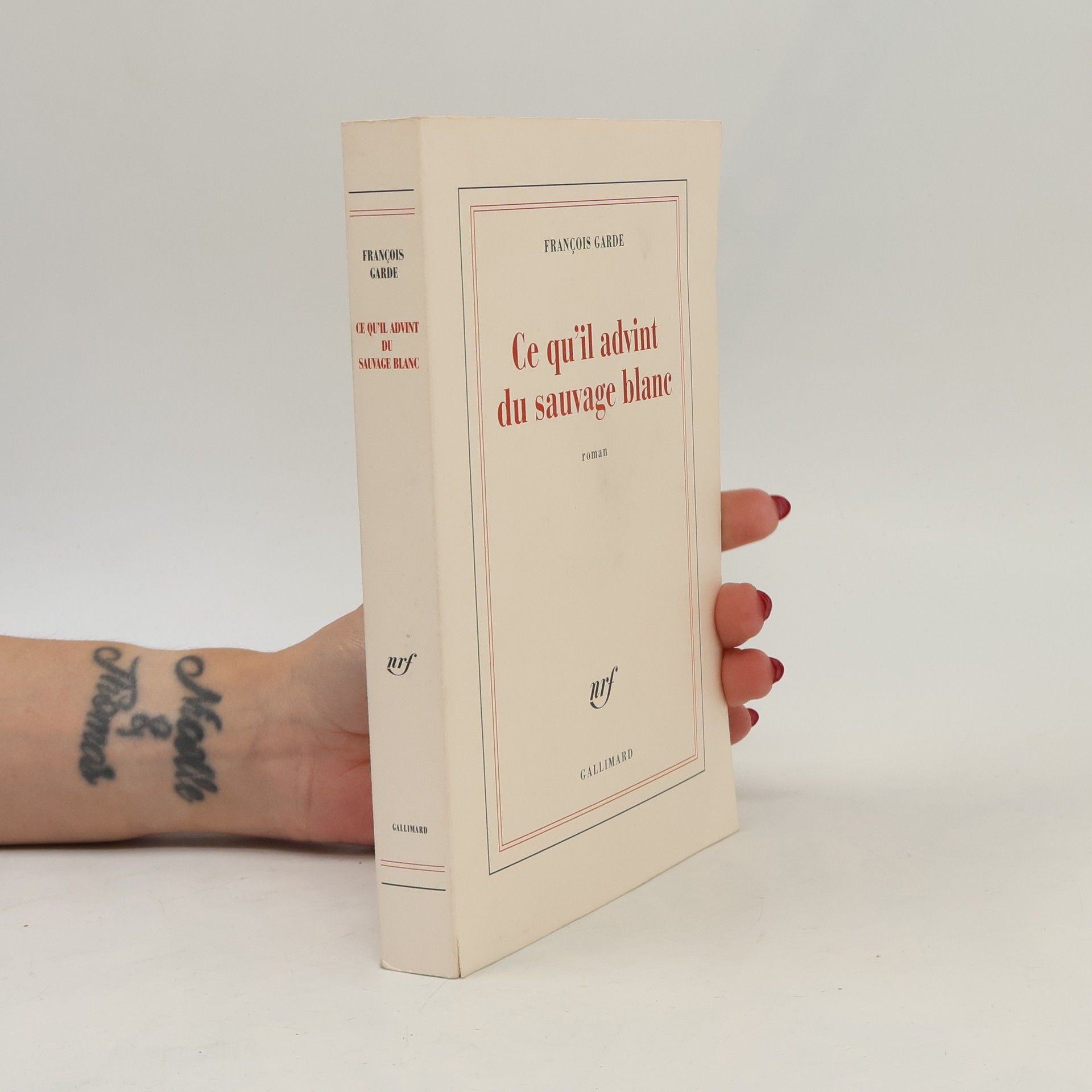 François Garde Ce qu'il advint du sauvage blanc