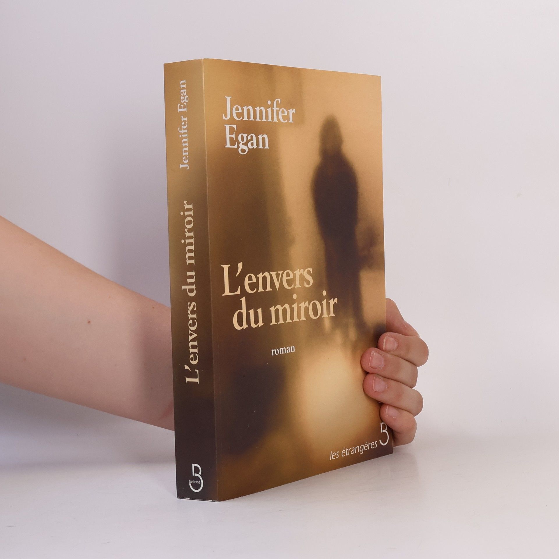 Jennifer Egan L'Envers du miroir