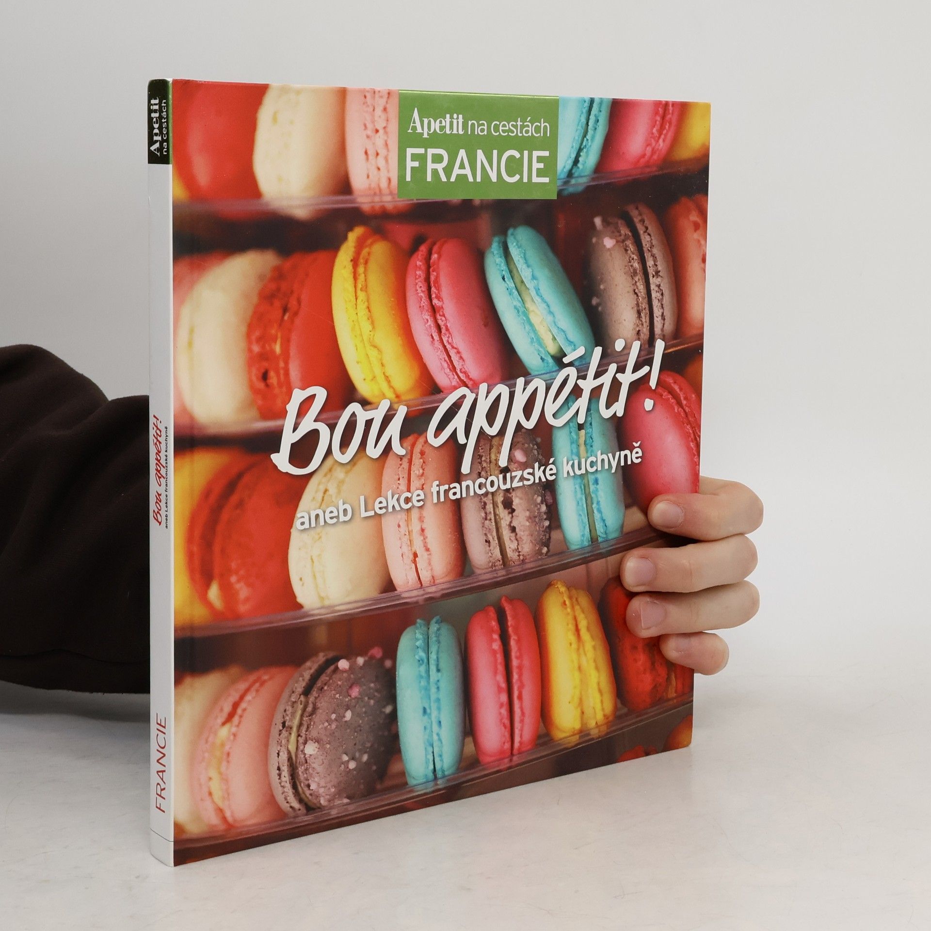 Marek Kučera Bon appétit!, aneb, Lekce francouzské kuchyně