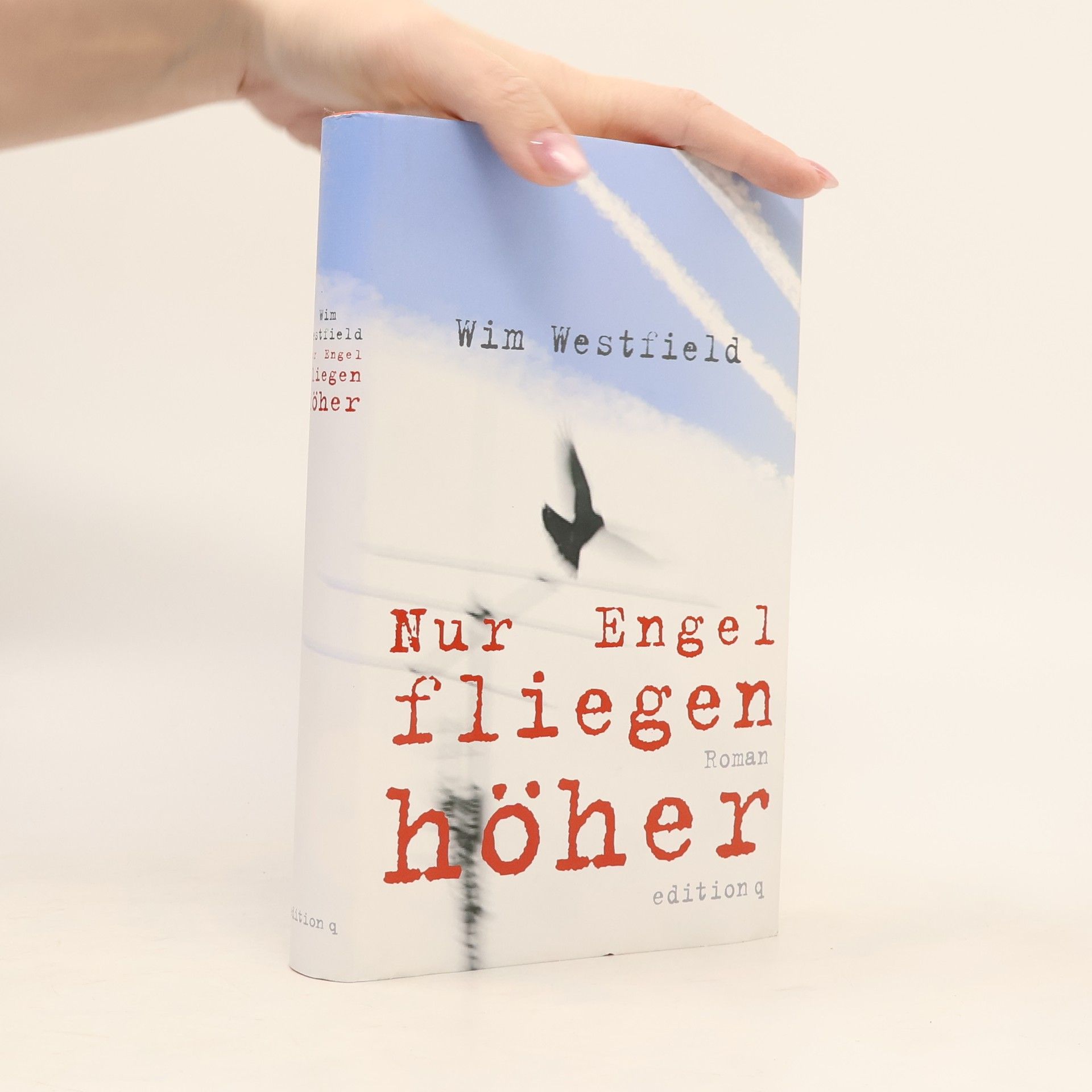 Wim Westfield Nur Engel fliegen höher