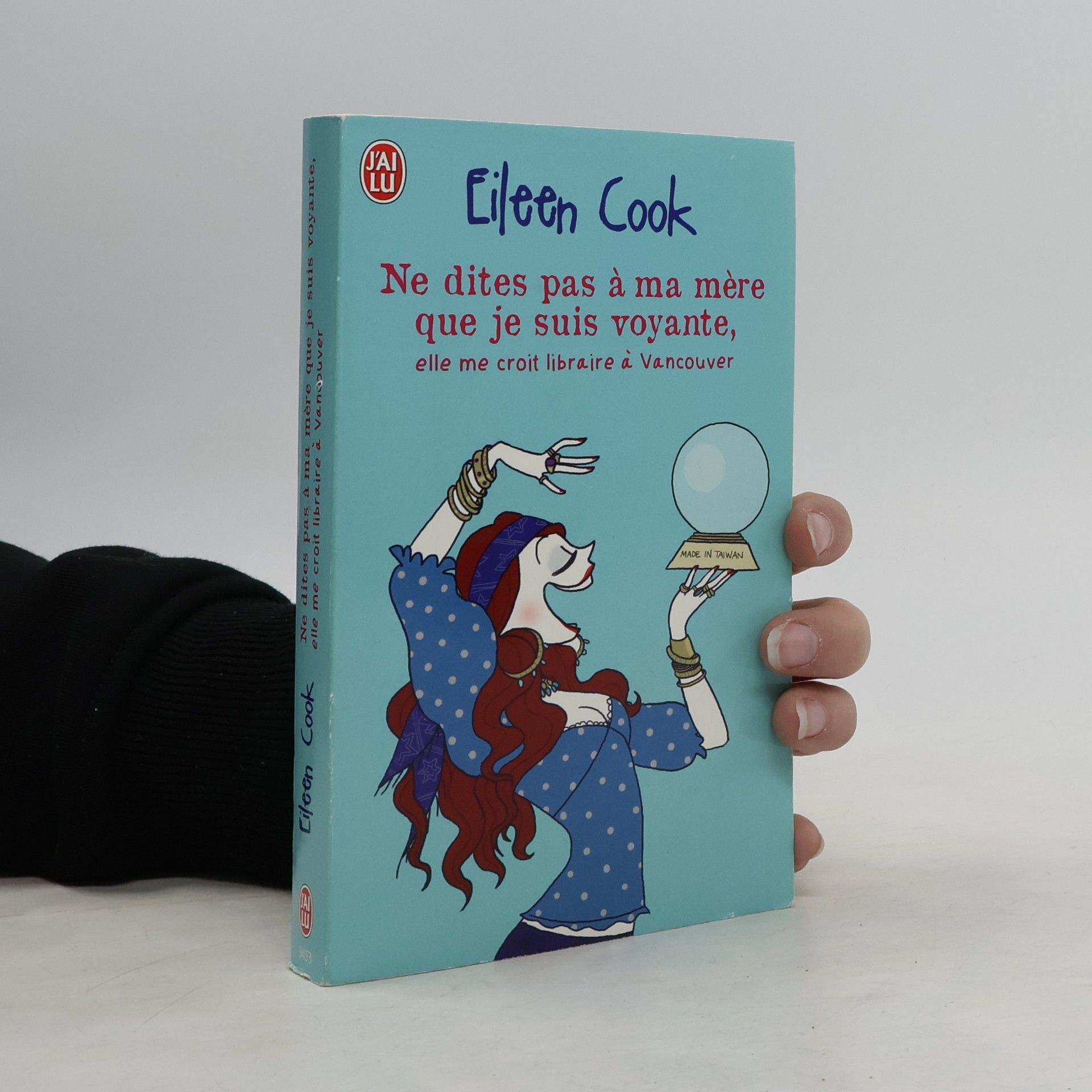 Eileen Cook Ne dites pas à ma mère que je suis voyante, elle me croit libraire à Vancouver