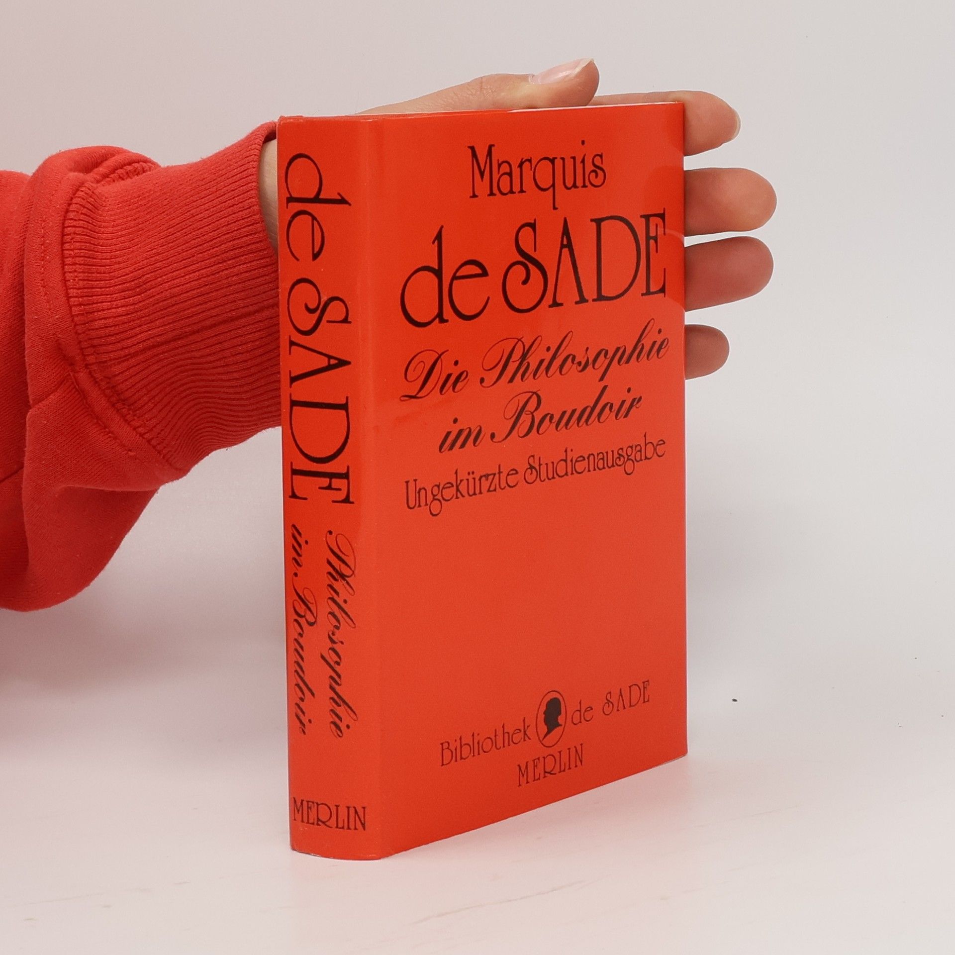 Marquis de Sade Die Philosophie im Boudoir oder Die lasterhaften Lehrmeister - Ungekürzte Studienausgabe