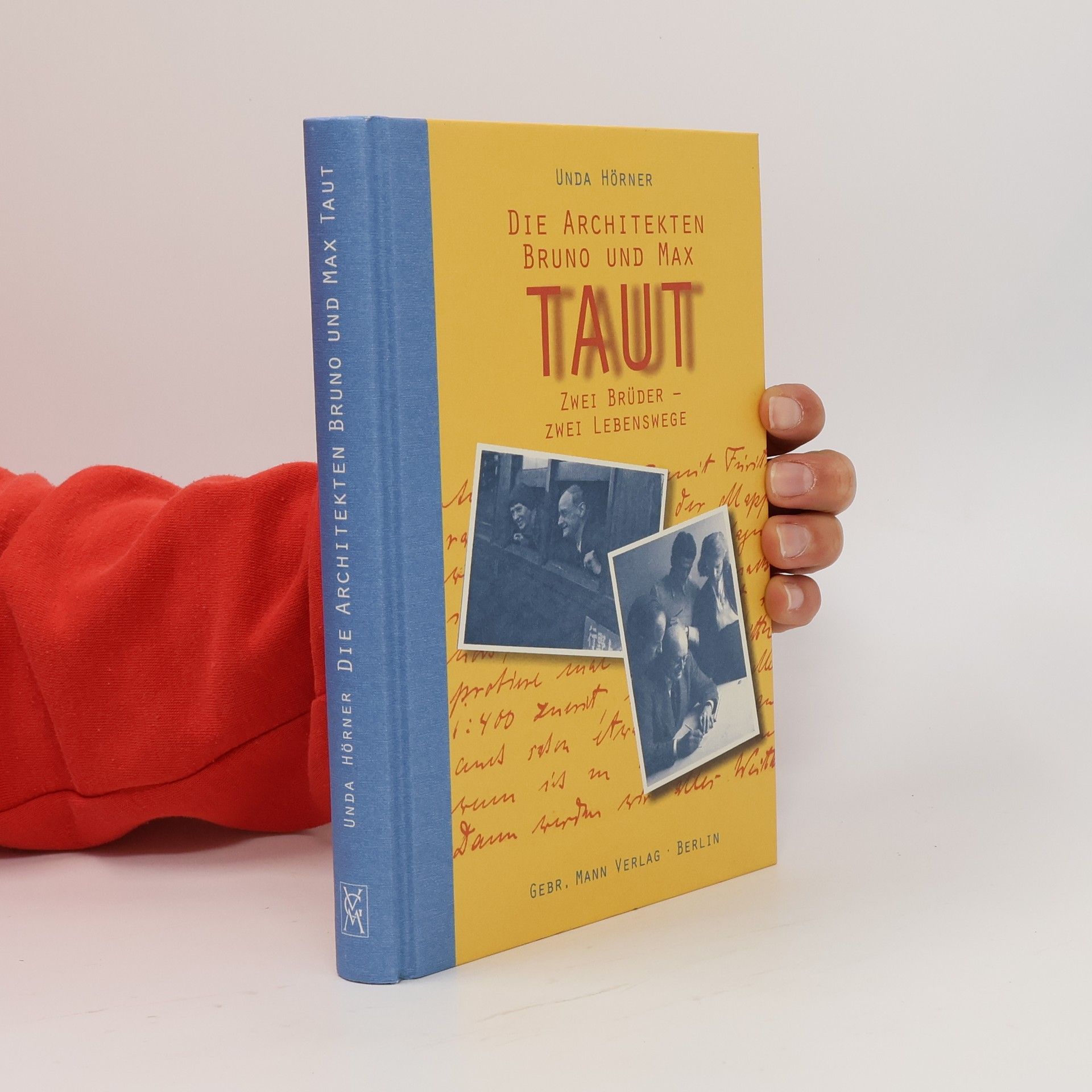 Unda Hörner Die Architekten Bruno und Max Taut