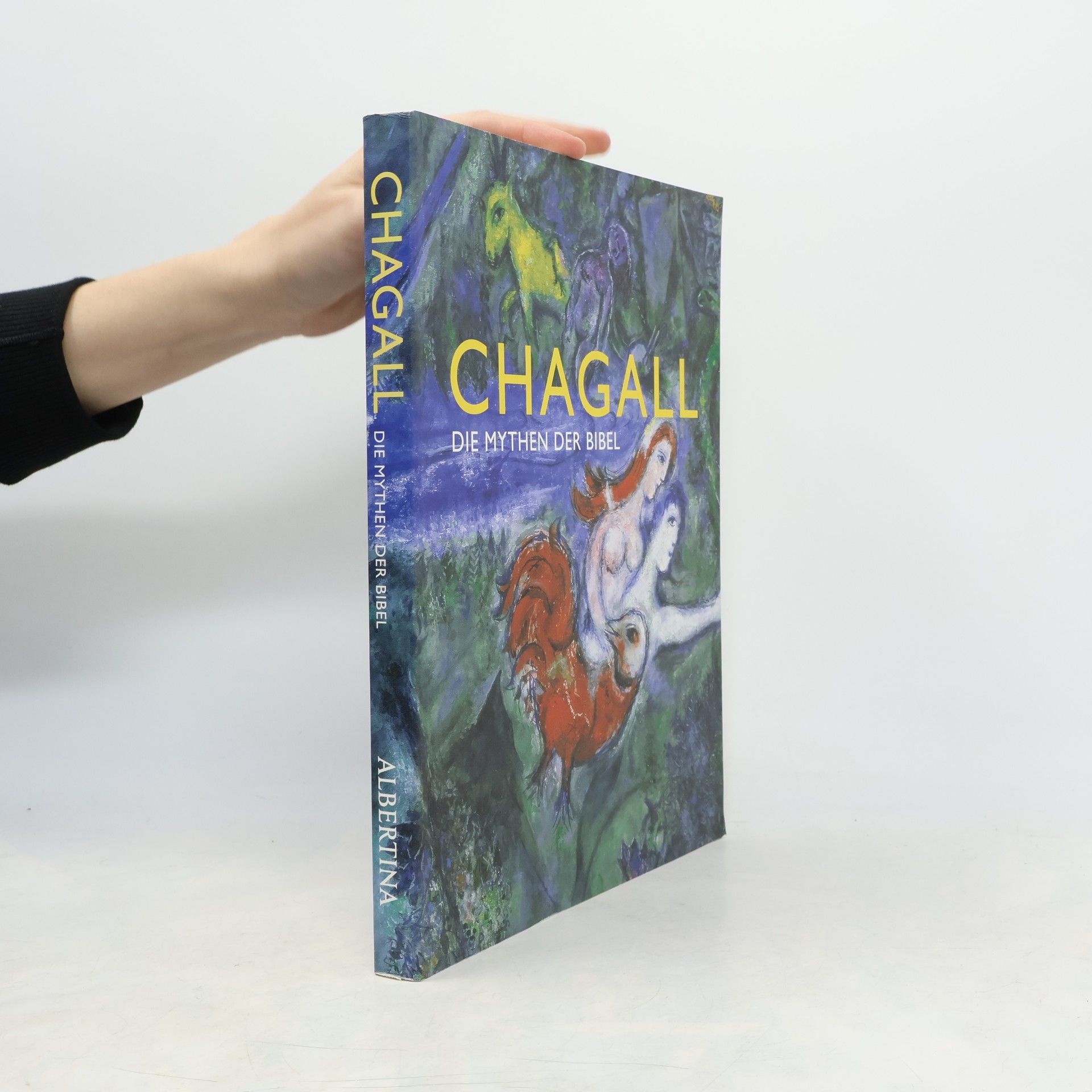 Klaus Albrecht Schröder Chagall. Die Mythen der Bibel